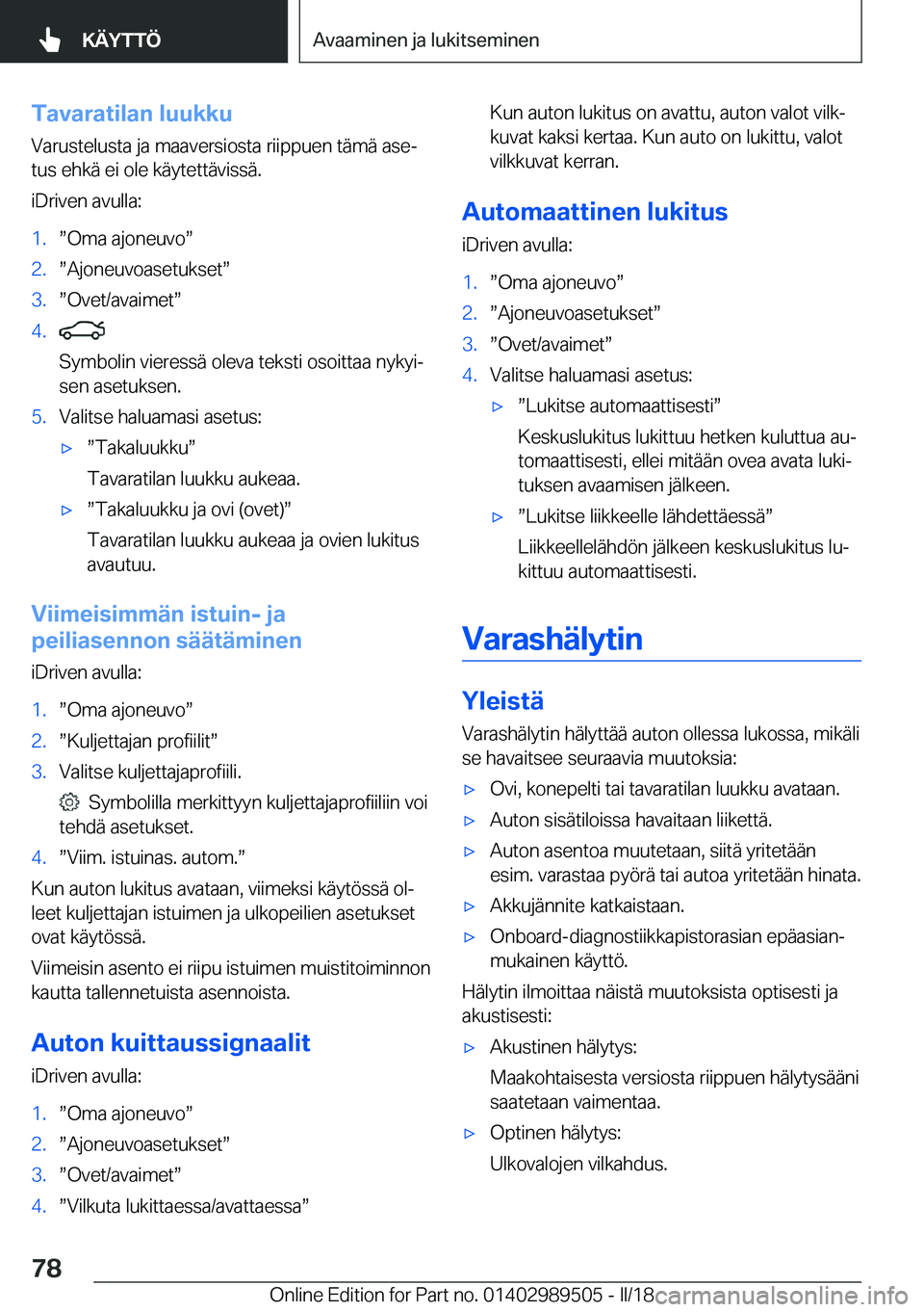 BMW M3 2018  Omistajan Käsikirja (in Finnish) �T�a�v�a�r�a�t�i�l�a�n��l�u�u�k�k�u�V�a�r�u�s�t�e�l�u�s�t�a� �j�a� �m�a�a�v�e�r�s�i�o�s�t�a� �r�i�i�p�p�u�e�n� �t�