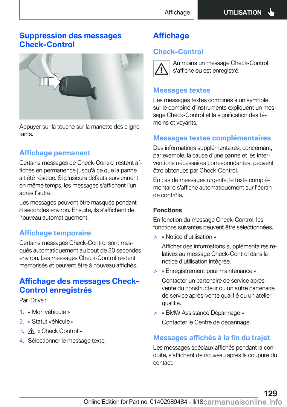 BMW M3 2018  Notices Demploi (in French) �S�u�p�p�r�e�s�s�i�o�n��d�e�s��m�e�s�s�a�g�e�s
�C�h�e�c�k�-�C�o�n�t�r�o�l
�A�p�p�u�y�e�r� �s�u�r� �l�a� �t�o�u�c�h�e� �s�u�r� �l�a� �m�a�n�e�t�t�e� �d�e�s� �c�l�i�g�n�oj
�t�a�n�t�s�.
�A�f�f�i�c�h�a