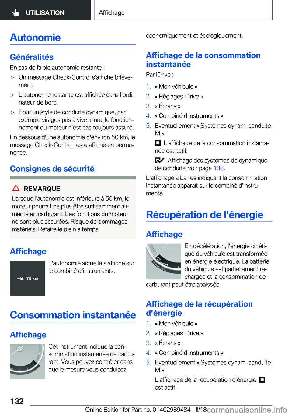 BMW M3 2018  Notices Demploi (in French) �A�u�t�o�n�o�m�i�e
�G�é�n�é�r�a�l�i�t�é�s�E�n� �c�a�s� �d�e� �f�a�i�b�l�e� �a�u�t�o�n�o�m�i�e� �r�e�s�t�a�n�t�e� �:
'x�U�n� �m�e�s�s�a�g�e� �C�h�e�c�k�-�C�o�n�t�r�o�l� �s�'�a�f�f�i�c�h�e� �