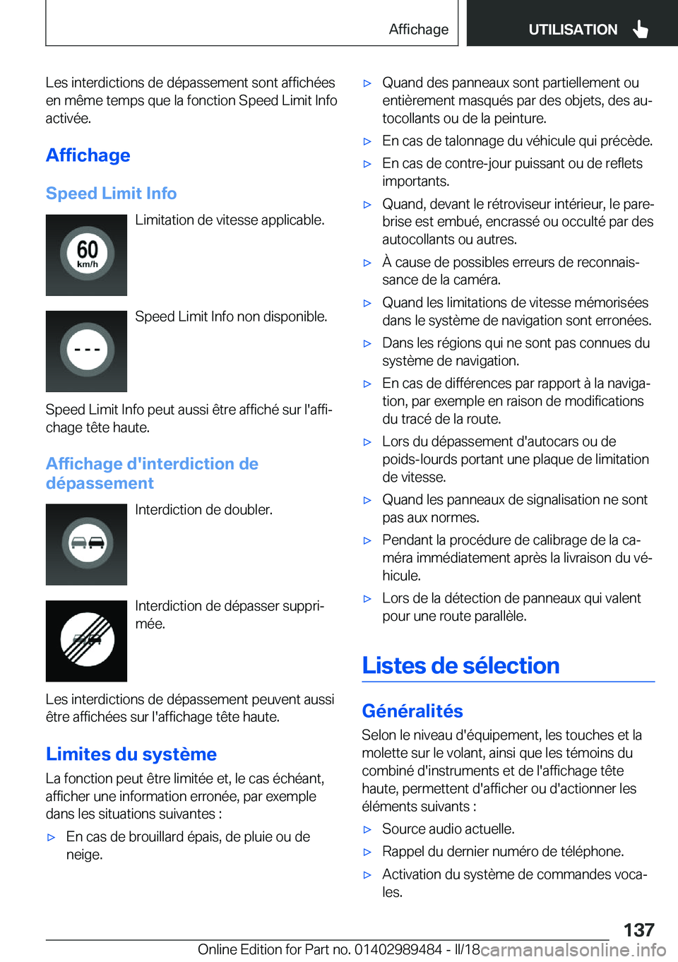 BMW M3 2018  Notices Demploi (in French) �L�e�s� �i�n�t�e�r�d�i�c�t�i�o�n�s� �d�e� �d�é�p�a�s�s�e�m�e�n�t� �s�o�n�t� �a�f�f�i�c�h�é�e�s
�e�n� �m�ê�m�e� �t�e�m�p�s� �q�u�e� �l�a� �f�o�n�c�t�i�o�n� �S�p�e�e�d� �L�i�m�i�t� �I�n�f�o �a�c�t�i�