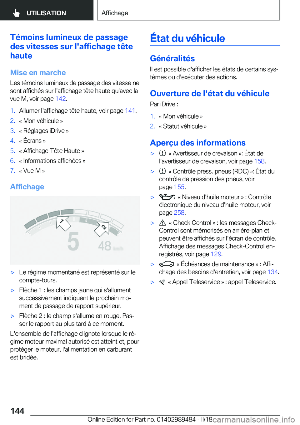 BMW M3 2018  Notices Demploi (in French) �T�é�m�o�i�n�s��l�u�m�i�n�e�u�x��d�e��p�a�s�s�a�g�e
�d�e�s��v�i�t�e�s�s�e�s��s�u�r��l�'�a�f�f�i�c�h�a�g�e��t�ê�t�e
�h�a�u�t�e
�M�i�s�e��e�n��m�a�r�c�h�e
�L�e�s� �t�é�m�o�i�n�s� �l�u�m�