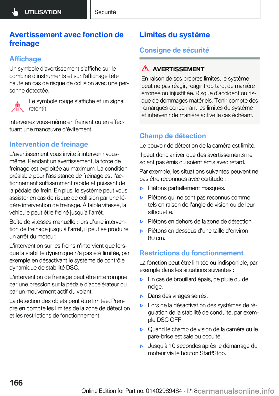 BMW M3 2018  Notices Demploi (in French) �A�v�e�r�t�i�s�s�e�m�e�n�t��a�v�e�c��f�o�n�c�t�i�o�n��d�e
�f�r�e�i�n�a�g�e
�A�f�f�i�c�h�a�g�e �U�n� �s�y�m�b�o�l�e� �d�'�a�v�e�r�t�i�s�s�e�m�e�n�t� �s�'�a�f�f�i�c�h�e� �s�u�r� �l�e
�c�o�m�b