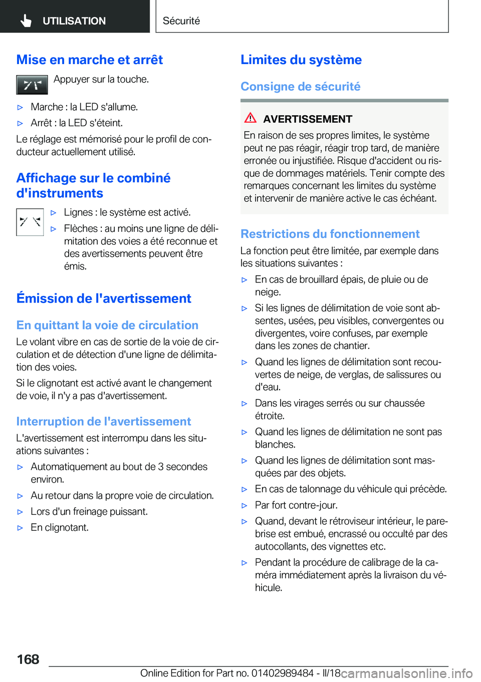 BMW M3 2018  Notices Demploi (in French) �M�i�s�e��e�n��m�a�r�c�h�e��e�t��a�r�r�ê�t�A�p�p�u�y�e�r� �s�u�r� �l�a� �t�o�u�c�h�e�.'x�M�a�r�c�h�e� �:� �l�a� �L�E�D� �s�'�a�l�l�u�m�e�.'x�A�r�r�ê�t� �:� �l�a� �L�E�D� �s�'�é�