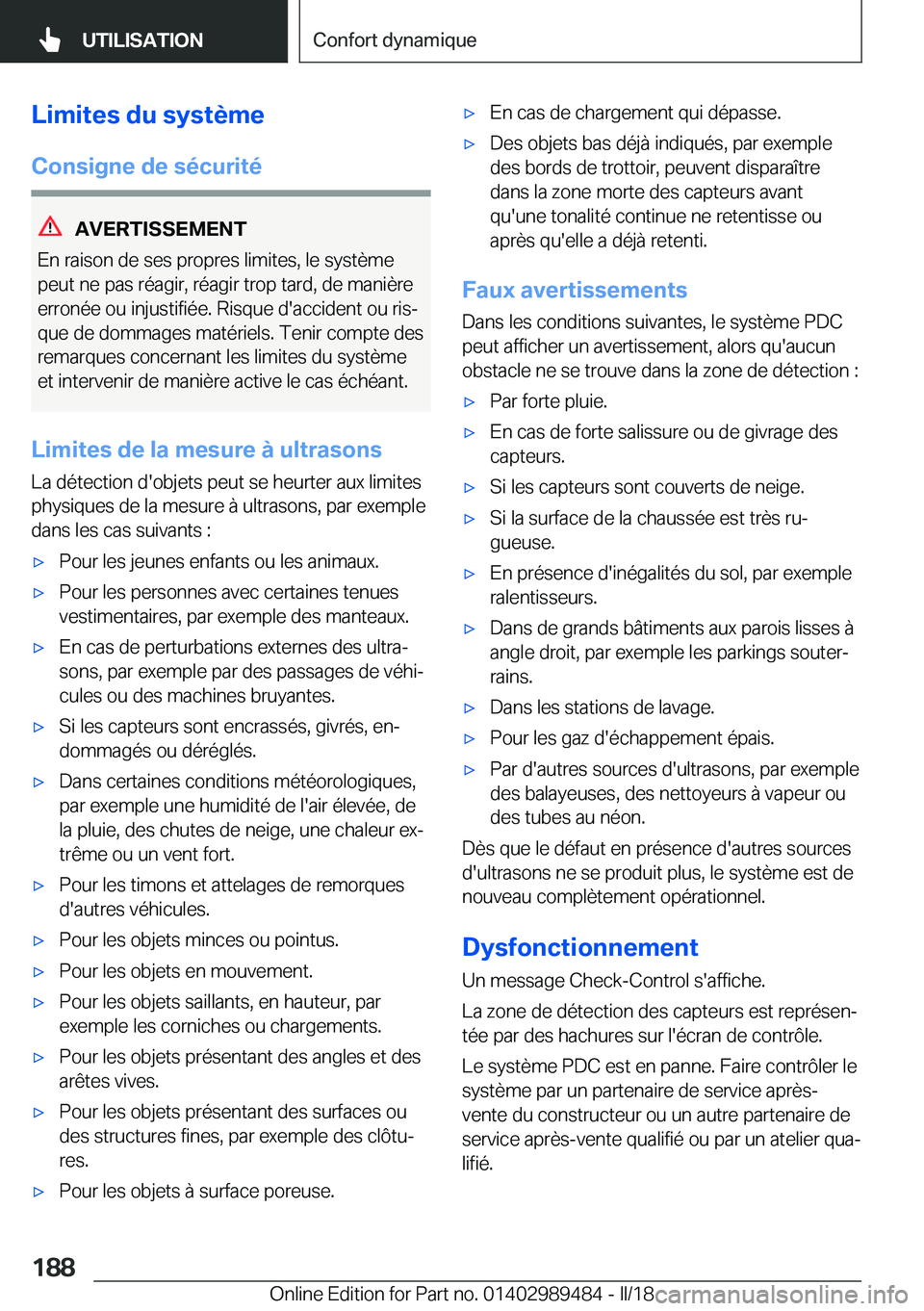 BMW M3 2018  Notices Demploi (in French) �L�i�m�i�t�e�s��d�u��s�y�s�t�è�m�e
�C�o�n�s�i�g�n�e��d�e��s�é�c�u�r�i�t�é
�A�V�E�R�T�I�S�S�E�M�E�N�T
�E�n� �r�a�i�s�o�n� �d�e� �s�e�s� �p�r�o�p�r�e�s� �l�i�m�i�t�e�s�,� �l�e� �s�y�s�t�è�m�e
�p