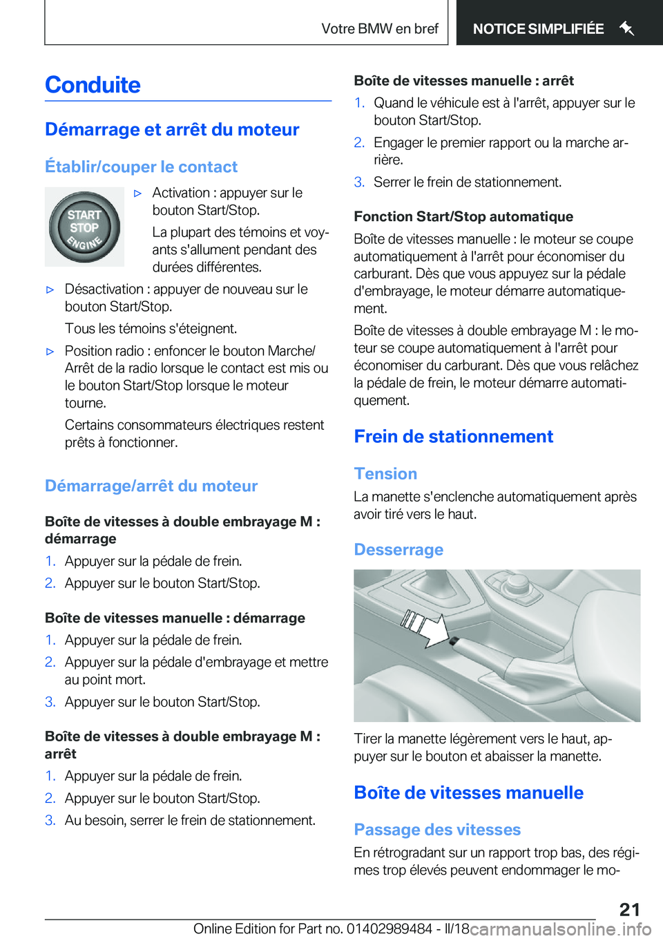 BMW M3 2018  Notices Demploi (in French) �C�o�n�d�u�i�t�e
�D�é�m�a�r�r�a�g�e��e�t��a�r�r�ê�t��d�u��m�o�t�e�u�r
�É�t�a�b�l�i�r�/�c�o�u�p�e�r��l�e��c�o�n�t�a�c�t
'x�A�c�t�i�v�a�t�i�o�n� �:� �a�p�p�u�y�e�r� �s�u�r� �l�e
�b�o�u�t�o�