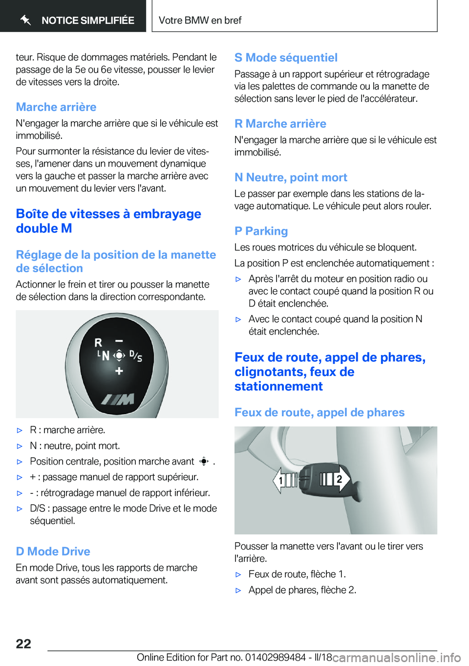 BMW M3 2018  Notices Demploi (in French) �t�e�u�r�.� �R�i�s�q�u�e� �d�e� �d�o�m�m�a�g�e�s� �m�a�t�é�r�i�e�l�s�.� �P�e�n�d�a�n�t� �l�e�p�a�s�s�a�g�e� �d�e� �l�a� �5�e� �o�u� �6�e� �v�i�t�e�s�s�e�,� �p�o�u�s�s�e�r� �l�e� �l�e�v�i�e�r
�d�e� �v