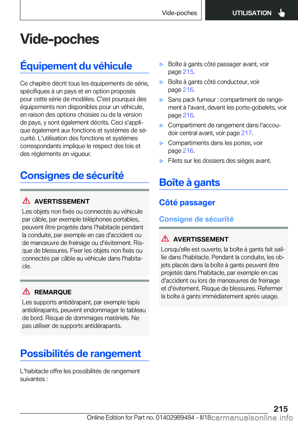 BMW M3 2018  Notices Demploi (in French) �V�i�d�e�-�p�o�c�h�e�s�É�q�u�i�p�e�m�e�n�t��d�u��v�é�h�i�c�u�l�e
�C�e� �c�h�a�p�i�t�r�e� �d�é�c�r�i�t� �t�o�u�s� �l�e�s� �é�q�u�i�p�e�m�e�n�t�s� �d�e� �s�é�r�i�e�,�s�p�é�c�i�f�i�q�u�e�s� �