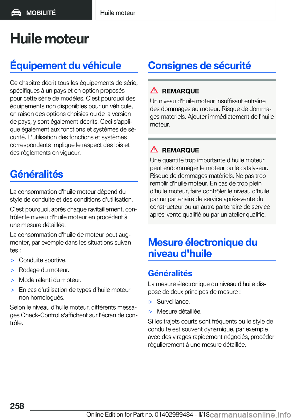 BMW M3 2018  Notices Demploi (in French) �H�u�i�l�e��m�o�t�e�u�r�É�q�u�i�p�e�m�e�n�t��d�u��v�é�h�i�c�u�l�e
�C�e� �c�h�a�p�i�t�r�e� �d�é�c�r�i�t� �t�o�u�s� �l�e�s� �é�q�u�i�p�e�m�e�n�t�s� �d�e� �s�é�r�i�e�,�s�p�é�c�i�f�i�q�u�e�s� �