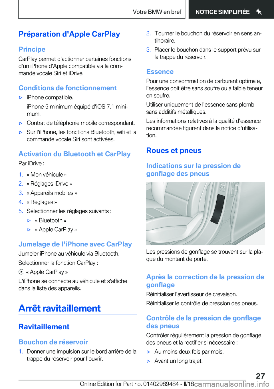 BMW M3 2018  Notices Demploi (in French) �P�r�é�p�a�r�a�t�i�o�n��d�'�A�p�p�l�e��C�a�r�P�l�a�y
�P�r�i�n�c�i�p�e �C�a�r�P�l�a�y� �p�e�r�m�e�t� �d�'�a�c�t�i�o�n�n�e�r� �c�e�r�t�a�i�n�e�s� �f�o�n�c�t�i�o�n�s
�d�'�u�n� �i�P�h�o�n�e