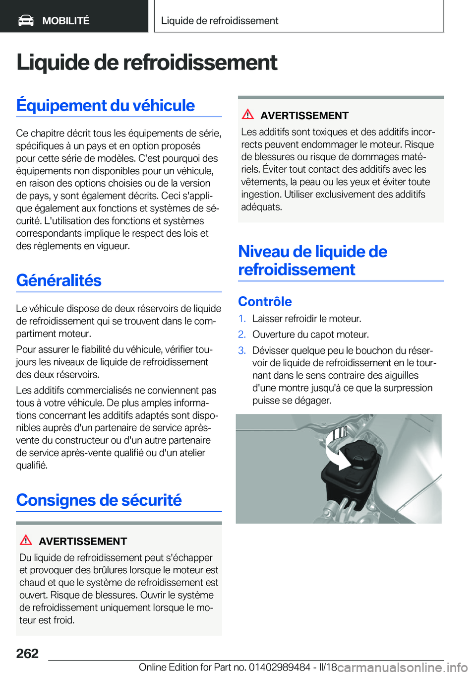 BMW M3 2018  Notices Demploi (in French) �L�i�q�u�i�d�e��d�e��r�e�f�r�o�i�d�i�s�s�e�m�e�n�t�É�q�u�i�p�e�m�e�n�t��d�u��v�é�h�i�c�u�l�e
�C�e� �c�h�a�p�i�t�r�e� �d�é�c�r�i�t� �t�o�u�s� �l�e�s� �é�q�u�i�p�e�m�e�n�t�s� �d�e� �s�é�r�i�e�,
