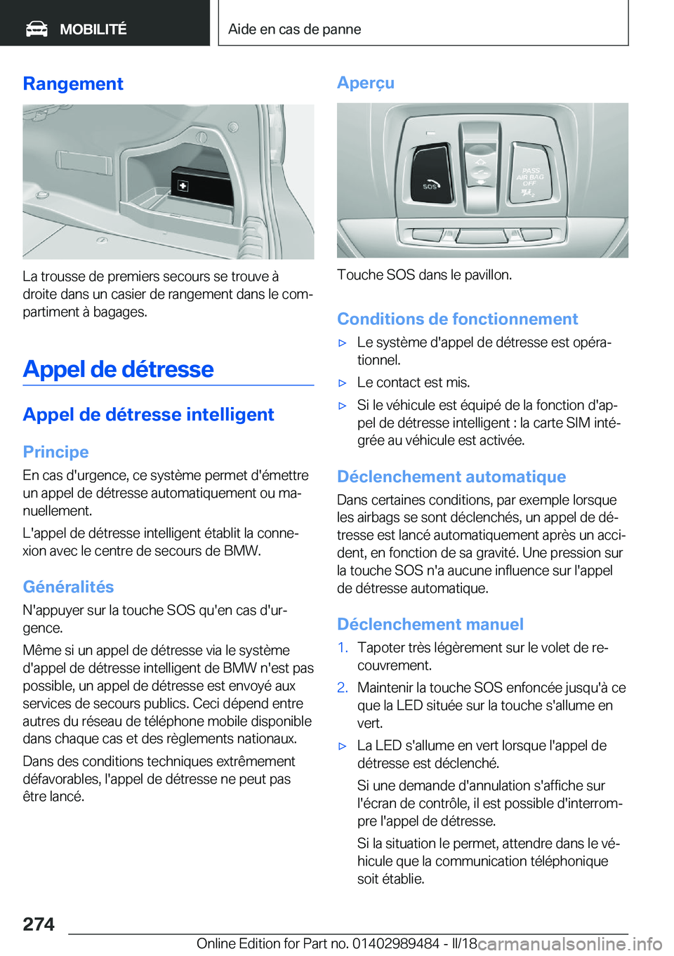 BMW M3 2018  Notices Demploi (in French) �R�a�n�g�e�m�e�n�t
�L�a� �t�r�o�u�s�s�e� �d�e� �p�r�e�m�i�e�r�s� �s�e�c�o�u�r�s� �s�e� �t�r�o�u�v�e� �
