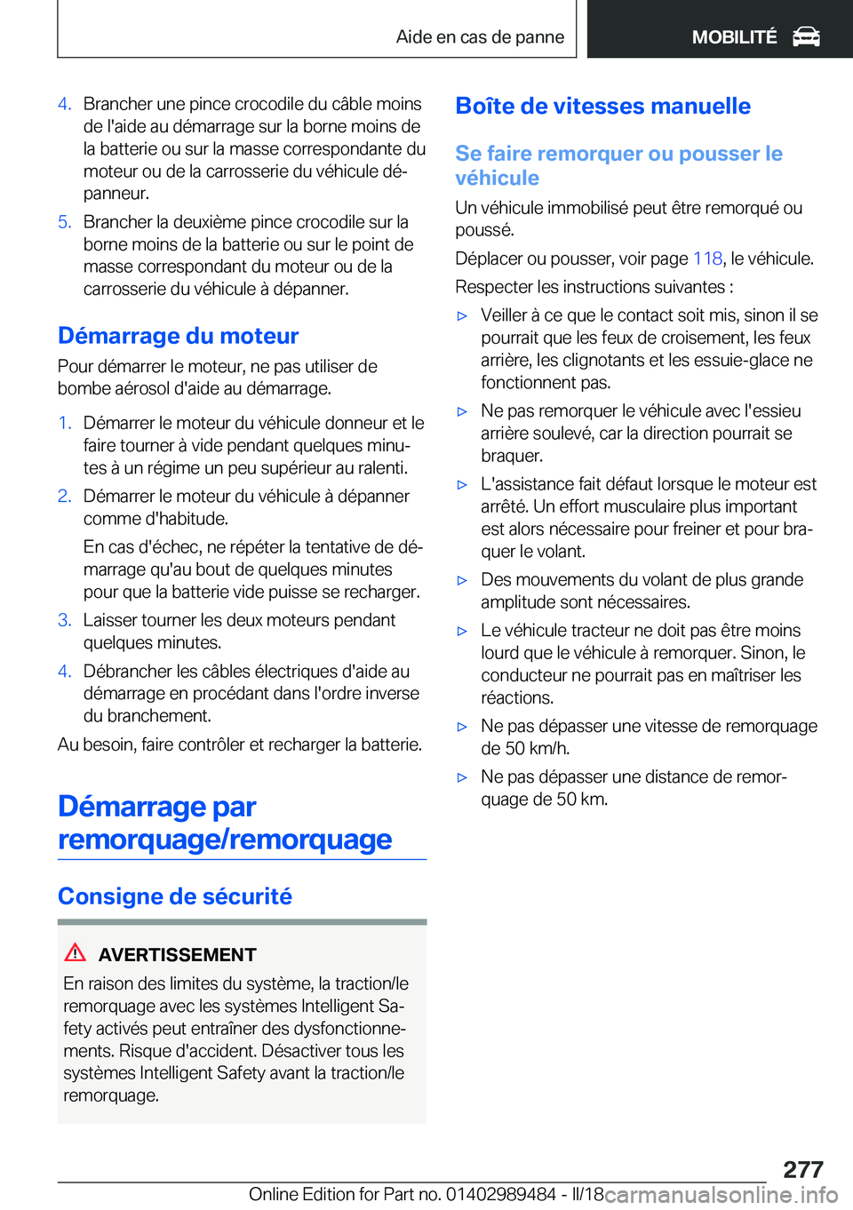 BMW M3 2018  Notices Demploi (in French) �4�.�B�r�a�n�c�h�e�r� �u�n�e� �p�i�n�c�e� �c�r�o�c�o�d�i�l�e� �d�u� �c�