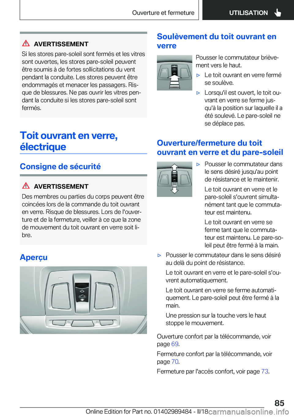 BMW M3 2018  Notices Demploi (in French) �A�V�E�R�T�I�S�S�E�M�E�N�T
�S�i� �l�e�s� �s�t�o�r�e�s� �p�a�r�e�-�s�o�l�e�i�l� �s�o�n�t� �f�e�r�m�é�s� �e�t� �l�e�s� �v�i�t�r�e�s �s�o�n�t� �o�u�v�e�r�t�e�s�,� �l�e�s� �s�t�o�r�e�s� �p�a�r�e�-�s�o�l�