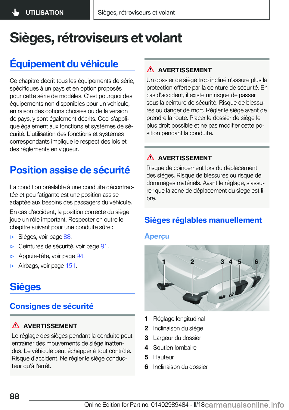 BMW M3 2018  Notices Demploi (in French) �S�i�è�g�e�s�,��r�é�t�r�o�v�i�s�e�u�r�s��e�t��v�o�l�a�n�t�É�q�u�i�p�e�m�e�n�t��d�u��v�é�h�i�c�u�l�e
�C�e� �c�h�a�p�i�t�r�e� �d�é�c�r�i�t� �t�o�u�s� �l�e�s� �é�q�u�i�p�e�m�e�n�t�s� �d�e� �s�