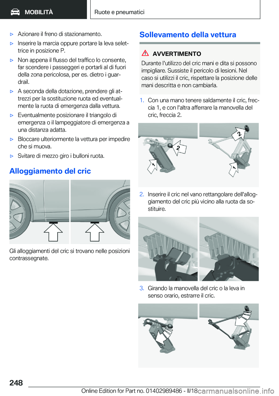 BMW M3 2018  Libretti Di Uso E manutenzione (in Italian) 'x�A�z�i�o�n�a�r�e� �i�l� �f�r�e�n�o� �d�i� �s�t�a�z�i�o�n�a�m�e�n�t�o�.'x�I�n�s�e�r�i�r�e� �l�a� �m�a�r�c�i�a� �o�p�p�u�r�e� �p�o�r�t�a�r�e� �l�a� �l�e�v�a� �s�e�l�e�tª
�t�r�i�c�e� �i�n� �p
