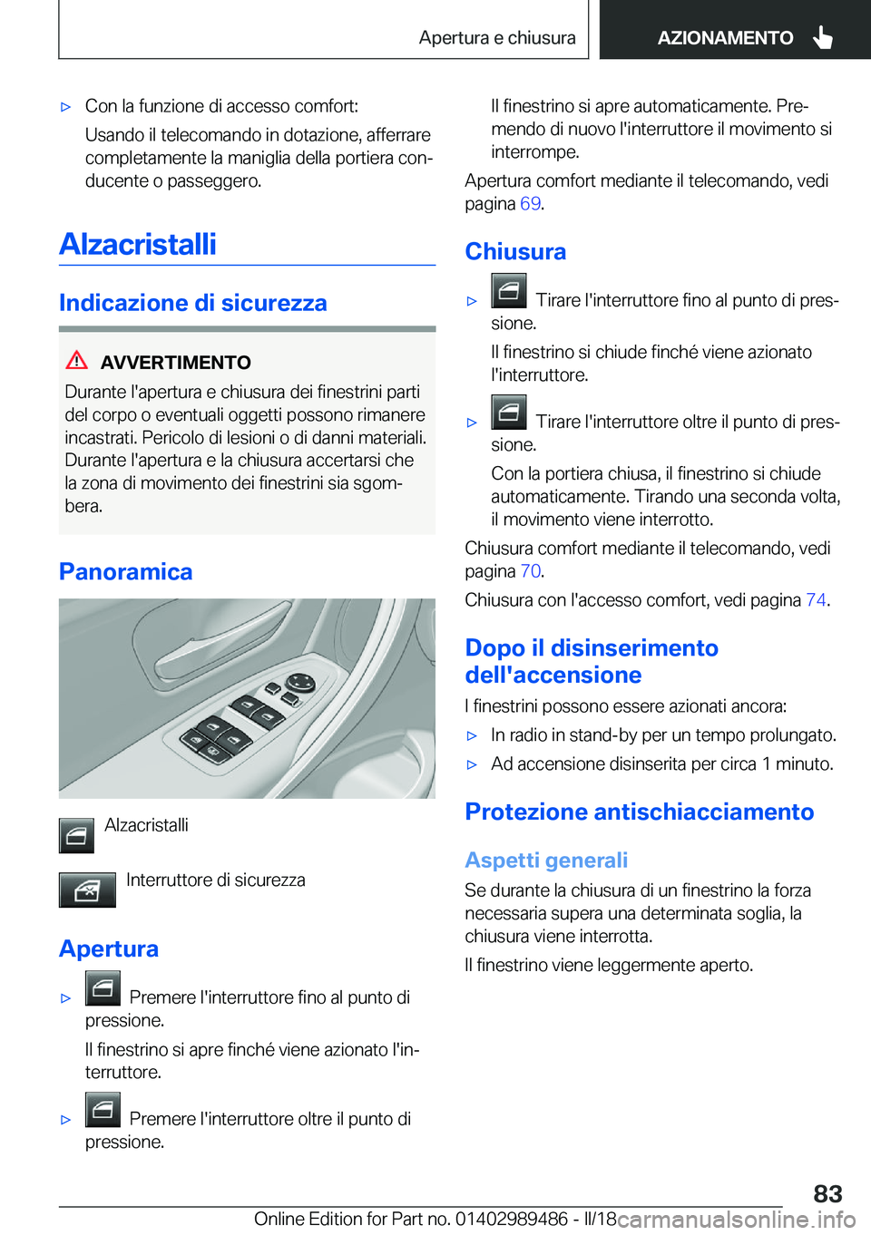 BMW M3 2018  Libretti Di Uso E manutenzione (in Italian) 'x�C�o�n� �l�a� �f�u�n�z�i�o�n�e� �d�i� �a�c�c�e�s�s�o� �c�o�m�f�o�r�t�:
�U�s�a�n�d�o� �i�l� �t�e�l�e�c�o�m�a�n�d�o� �i�n� �d�o�t�a�z�i�o�n�e�,� �a�f�f�e�r�r�a�r�e
�c�o�m�p�l�e�t�a�m�e�n�t�e� �l�a