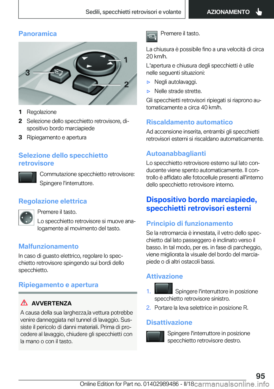 BMW M3 2018  Libretti Di Uso E manutenzione (in Italian) �P�a�n�o�r�a�m�i�c�a�1�R�e�g�o�l�a�z�i�o�n�e�2�S�e�l�e�z�i�o�n�e� �d�e�l�l�o� �s�p�e�c�c�h�i�e�t�t�o� �r�e�t�r�o�v�i�s�o�r�e�,� �d�iª�s�p�o�s�i�t�i�v�o� �b�o�r�d�o� �m�a�r�c�i�a�p�i�e�d�e�3�R�i�p�i�