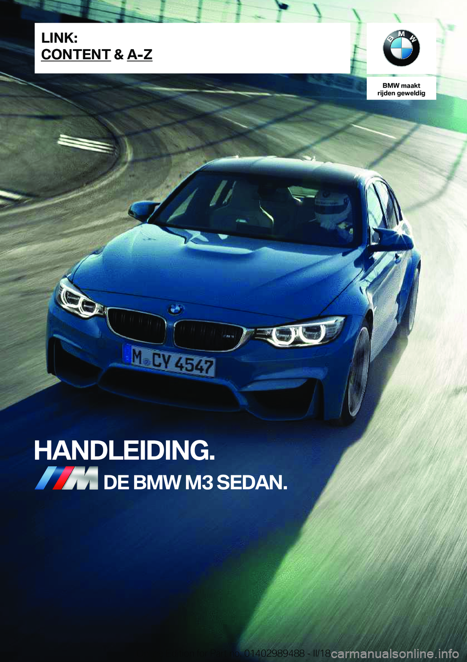 BMW M3 2018  Instructieboekjes (in Dutch) �B�M�W��m�a�a�k�t
�r�i�j�d�e�n��g�e�w�e�l�d�i�g
�H�A�N�D�L�E�I�D�I�N�G�.�D�E��B�M�W��M�3��S�E�D�A�N�.�L�I�N�K�:
�C�O�N�T�E�N�T��&��A�-�;�O�n�l�i�n�e� �E�d�i�t�i�o�n� �f�o�r� �P�a�r�t� �n�o�.� �