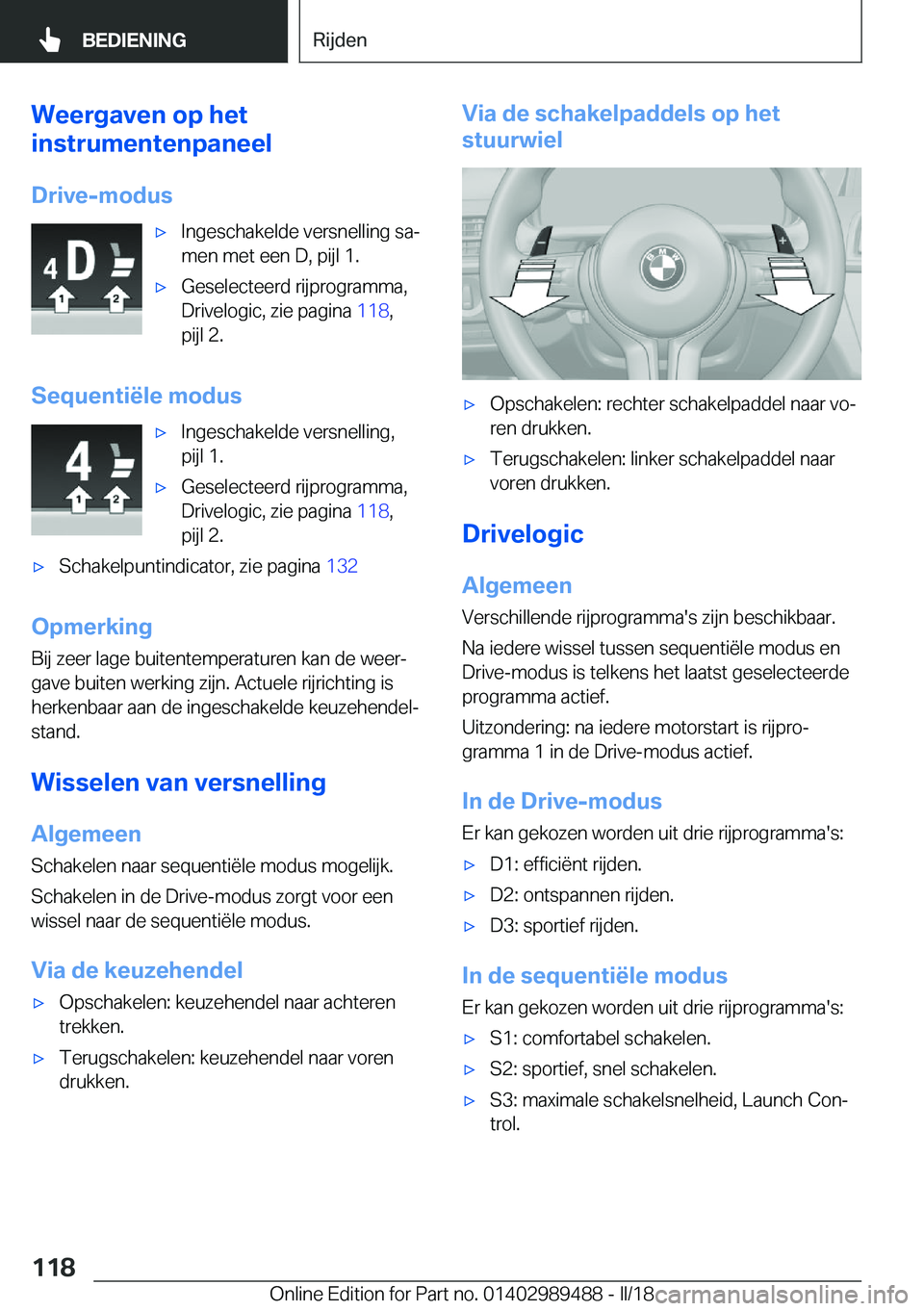 BMW M3 2018  Instructieboekjes (in Dutch) �W�e�e�r�g�a�v�e�n��o�p��h�e�t
�i�n�s�t�r�u�m�e�n�t�e�n�p�a�n�e�e�l
�D�r�i�v�e�-�m�o�d�u�s'x�I�n�g�e�s�c�h�a�k�e�l�d�e� �v�e�r�s�n�e�l�l�i�n�g� �s�aj
�m�e�n� �m�e�t� �e�e�n� �D�,� �p�i�j�l� �1�