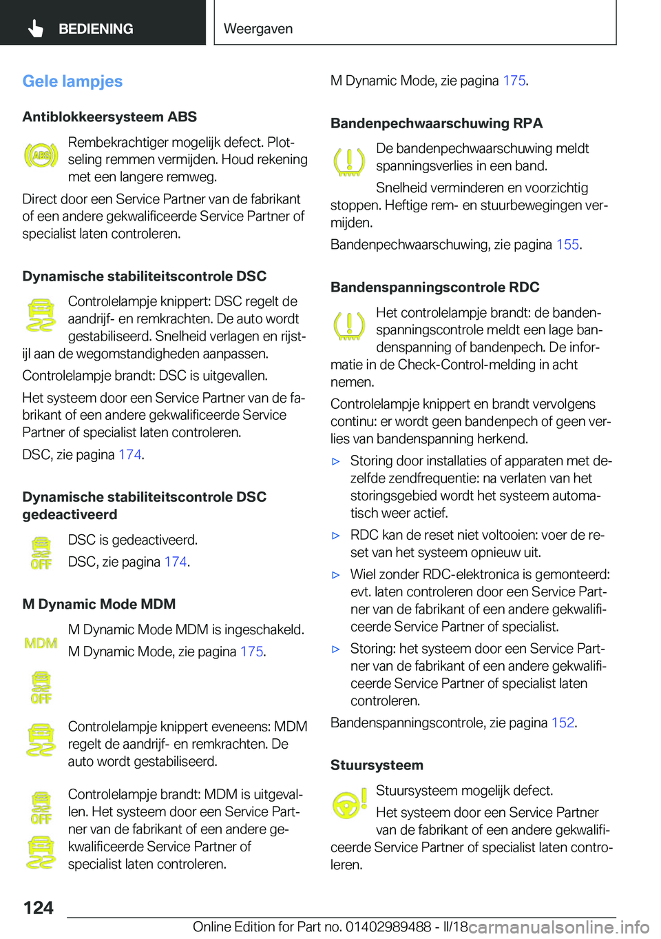 BMW M3 2018  Instructieboekjes (in Dutch) �G�e�l�e��l�a�m�p�j�e�s�A�n�t�i�b�l�o�k�k�e�e�r�s�y�s�t�e�e�m��A�B�S �R�e�m�b�e�k�r�a�c�h�t�i�g�e�r� �m�o�g�e�l�i�j�k� �d�e�f�e�c�t�.� �P�l�o�tj
�s�e�l�i�n�g� �r�e�m�m�e�n� �v�e�r�m�i�j�d�e�n�.� �H