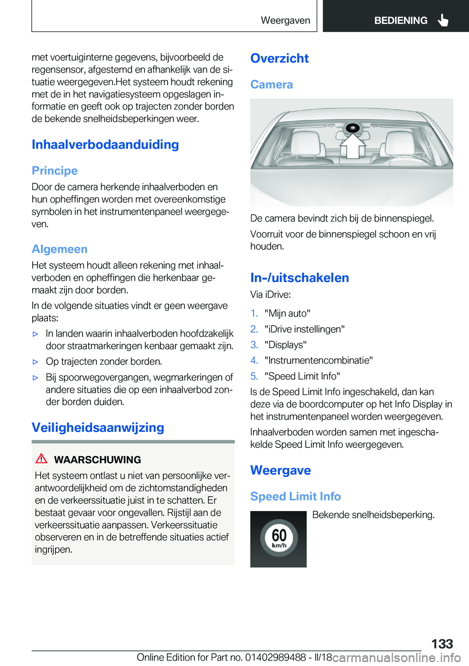 BMW M3 2018  Instructieboekjes (in Dutch) �m�e�t� �v�o�e�r�t�u�i�g�i�n�t�e�r�n�e� �g�e�g�e�v�e�n�s�,� �b�i�j�v�o�o�r�b�e�e�l�d� �d�e
�r�e�g�e�n�s�e�n�s�o�r�,� �a�f�g�e�s�t�e�m�d� �e�n� �a�f�h�a�n�k�e�l�i�j�k� �v�a�n� �d�e� �s�ij �t�u�a�t�i�e