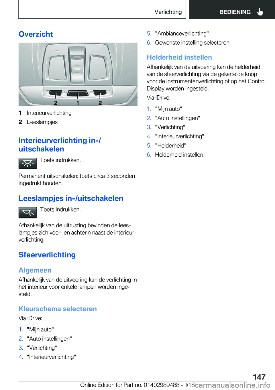 BMW M3 2018  Instructieboekjes (in Dutch) �O�v�e�r�z�i�c�h�t�1�I�n�t�e�r�i�e�u�r�v�e�r�l�i�c�h�t�i�n�g�2�L�e�e�s�l�a�m�p�j�e�s
�I�n�t�e�r�i�e�u�r�v�e�r�l�i�c�h�t�i�n�g��i�n�-�/
�u�i�t�s�c�h�a�k�e�l�e�n
�T�o�e�t�s� �i�n�d�r�u�k�k�e�n�.
�P�e�r