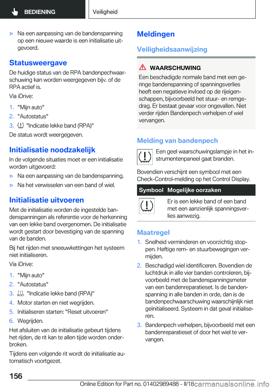 BMW M3 2018  Instructieboekjes (in Dutch) 'x�N�a� �e�e�n� �a�a�n�p�a�s�s�i�n�g� �v�a�n� �d�e� �b�a�n�d�e�n�s�p�a�n�n�i�n�g�o�p� �e�e�n� �n�i�e�u�w�e� �w�a�a�r�d�e� �i�s� �e�e�n� �i�n�i�t�i�a�l�i�s�a�t�i�e� �u�i�tj
�g�e�v�o�e�r�d�.
�S�t�a