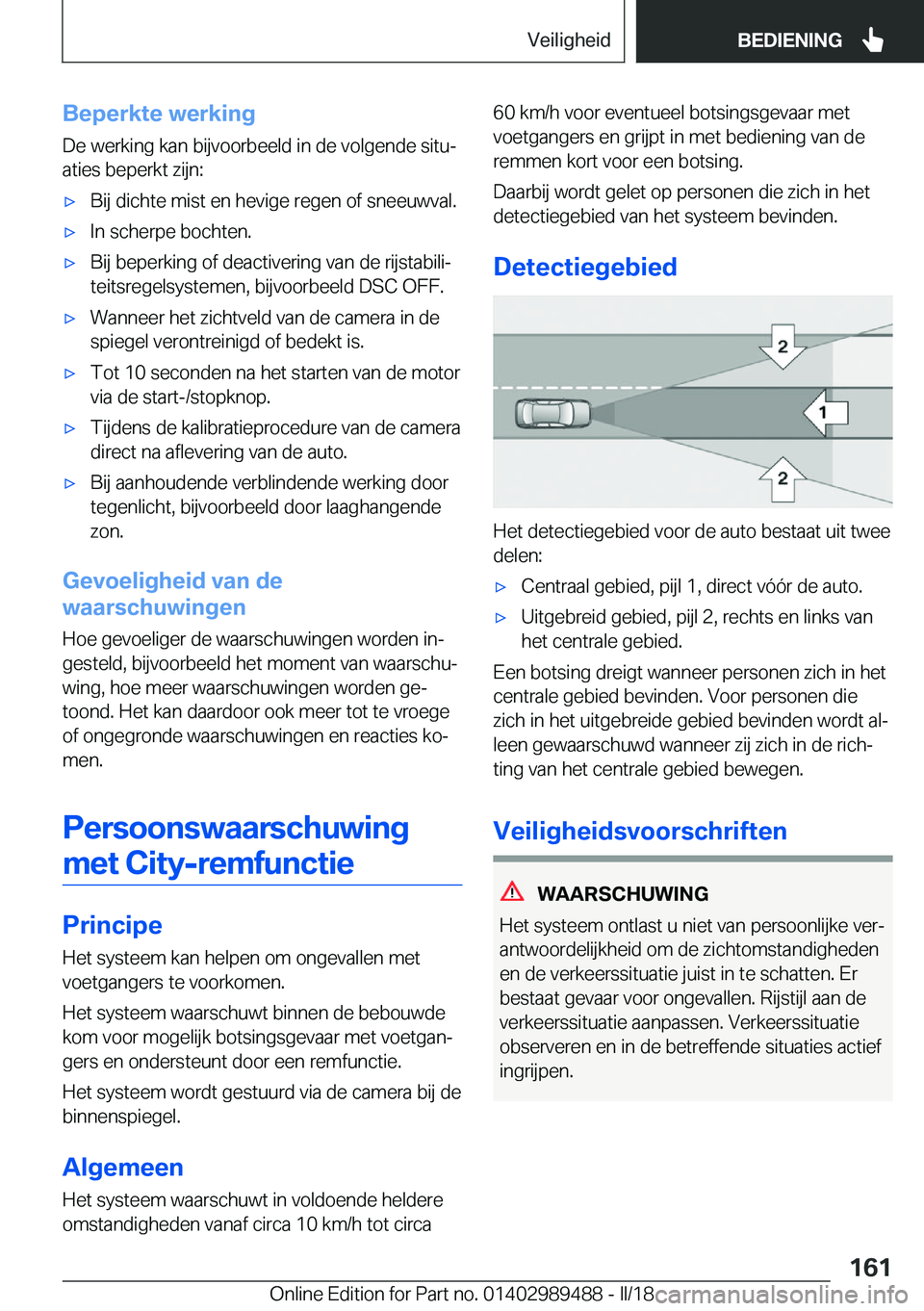 BMW M3 2018  Instructieboekjes (in Dutch) �B�e�p�e�r�k�t�e��w�e�r�k�i�n�g
�D�e� �w�e�r�k�i�n�g� �k�a�n� �b�i�j�v�o�o�r�b�e�e�l�d� �i�n� �d�e� �v�o�l�g�e�n�d�e� �s�i�t�uj
�a�t�i�e�s� �b�e�p�e�r�k�t� �z�i�j�n�:'x�B�i�j� �d�i�c�h�t�e� �m�i