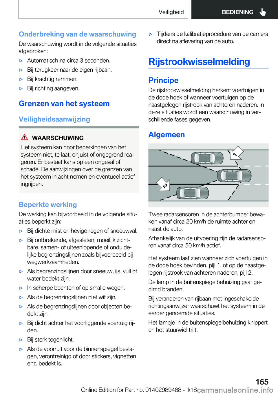 BMW M3 2018  Instructieboekjes (in Dutch) �O�n�d�e�r�b�r�e�k�i�n�g��v�a�n��d�e��w�a�a�r�s�c�h�u�w�i�n�g�D�e� �w�a�a�r�s�c�h�u�w�i�n�g� �w�o�r�d�t� �i�n� �d�e� �v�o�l�g�e�n�d�e� �s�i�t�u�a�t�i�e�s
�a�f�g�e�b�r�o�k�e�n�:'x�A�u�t�o�m�a�t�