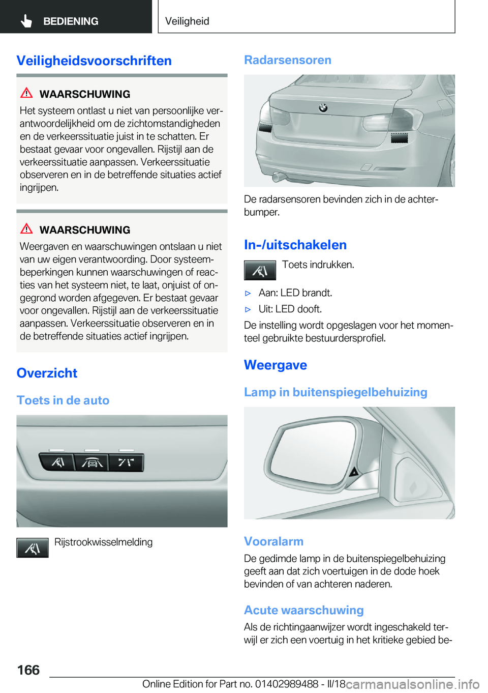 BMW M3 2018  Instructieboekjes (in Dutch) �V�e�i�l�i�g�h�e�i�d�s�v�o�o�r�s�c�h�r�i�f�t�e�n
�W�A�A�R�S�C�H�U�W�I�N�G
�H�e�t� �s�y�s�t�e�e�m� �o�n�t�l�a�s�t� �u� �n�i�e�t� �v�a�n� �p�e�r�s�o�o�n�l�i�j�k�e� �v�e�rj
�a�n�t�w�o�o�r�d�e�l�i�j�k�h�