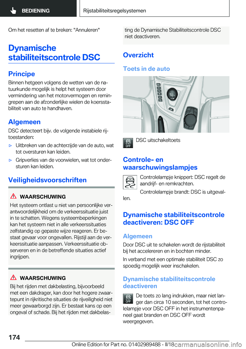BMW M3 2018  Instructieboekjes (in Dutch) �O�m� �h�e�t� �r�e�s�e�t�t�e�n� �a�f� �t�e� �b�r�e�k�e�n�:� �"�A�n�n�u�l�e�r�e�n�"
�D�y�n�a�m�i�s�c�h�e �s�t�a�b�i�l�i�t�e�i�t�s�c�o�n�t�r�o�l�e��D�S�C
�P�r�i�n�c�i�p�e
�B�i�n�n�e�n� �h�e�t�g