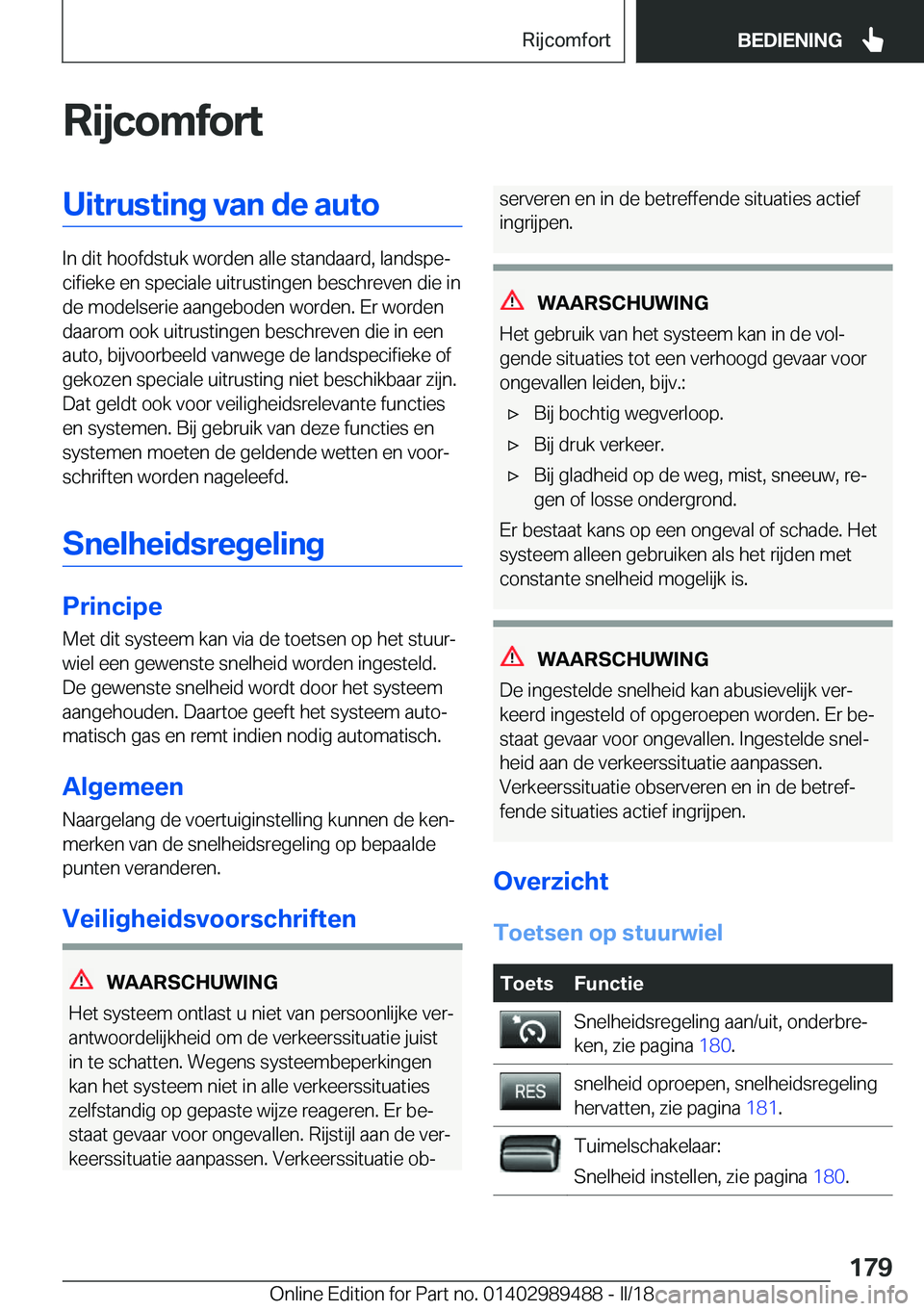 BMW M3 2018  Instructieboekjes (in Dutch) �R�i�j�c�o�m�f�o�r�t�U�i�t�r�u�s�t�i�n�g��v�a�n��d�e��a�u�t�o
�I�n� �d�i�t� �h�o�o�f�d�s�t�u�k� �w�o�r�d�e�n� �a�l�l�e� �s�t�a�n�d�a�a�r�d�,� �l�a�n�d�s�p�ej�c�i�f�i�e�k�e� �e�n� �s�p�e�c�i�a�l�e�
