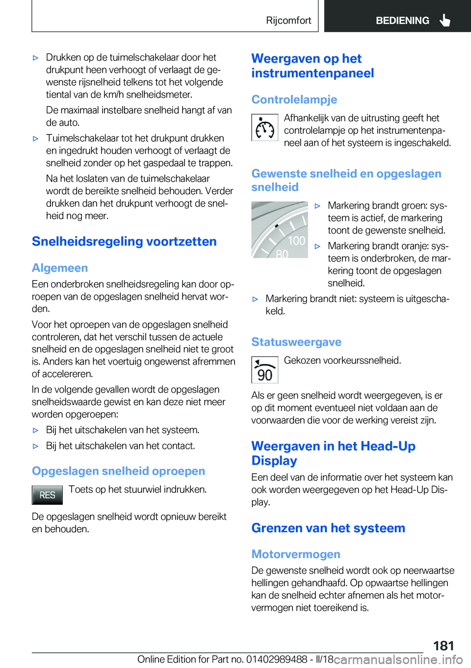 BMW M3 2018  Instructieboekjes (in Dutch) 'x�D�r�u�k�k�e�n� �o�p� �d�e� �t�u�i�m�e�l�s�c�h�a�k�e�l�a�a�r� �d�o�o�r� �h�e�t
�d�r�u�k�p�u�n�t� �h�e�e�n� �v�e�r�h�o�o�g�t� �o�f� �v�e�r�l�a�a�g�t� �d�e� �g�ej
�w�e�n�s�t�e� �r�i�j�s�n�e�l�h�e