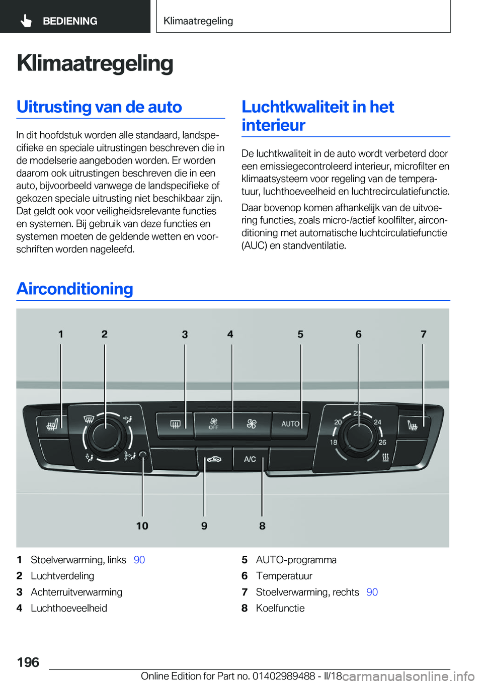 BMW M3 2018  Instructieboekjes (in Dutch) �K�l�i�m�a�a�t�r�e�g�e�l�i�n�g�U�i�t�r�u�s�t�i�n�g��v�a�n��d�e��a�u�t�o
�I�n� �d�i�t� �h�o�o�f�d�s�t�u�k� �w�o�r�d�e�n� �a�l�l�e� �s�t�a�n�d�a�a�r�d�,� �l�a�n�d�s�p�ej�c�i�f�i�e�k�e� �e�n� �s�p�e�