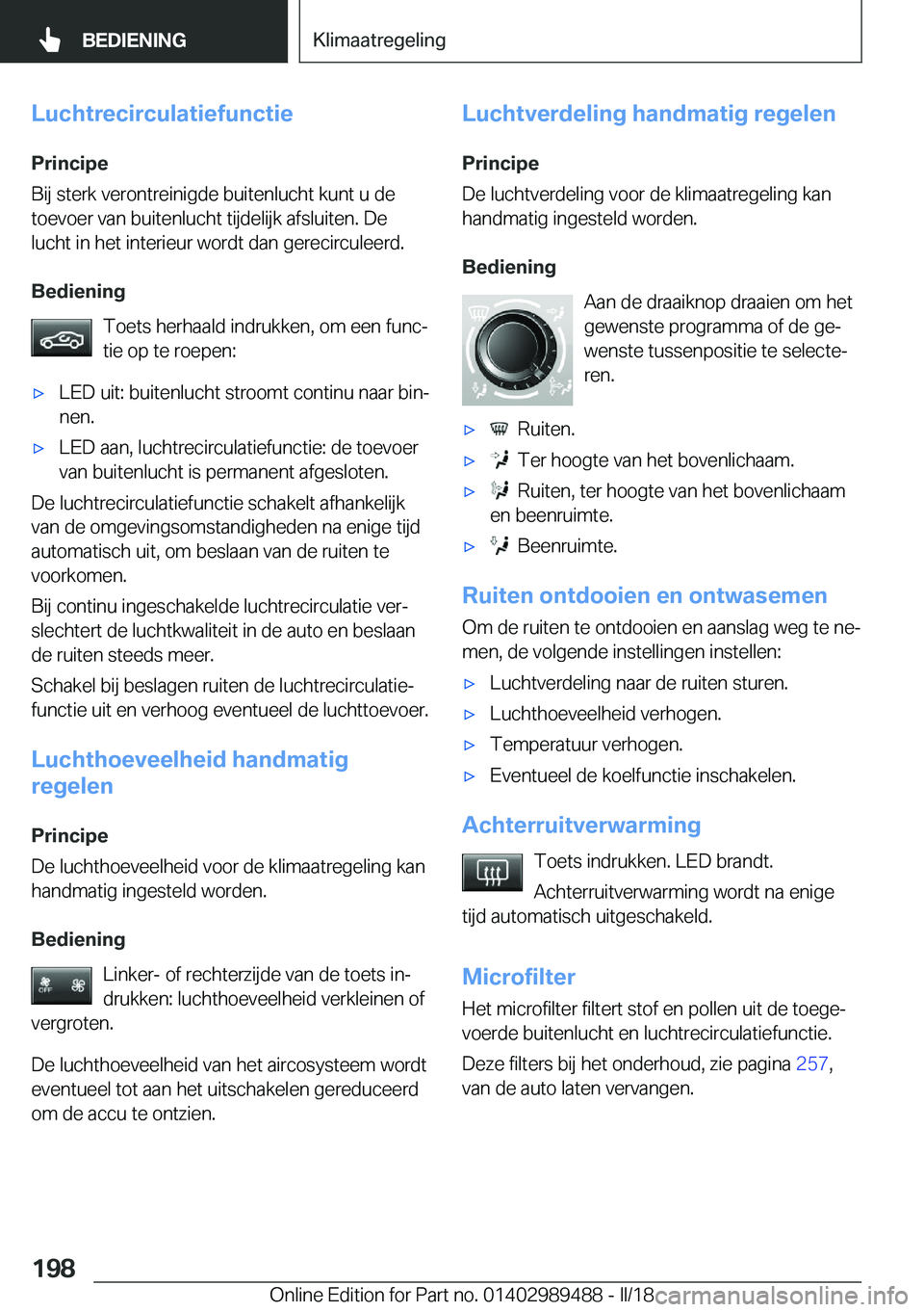 BMW M3 2018  Instructieboekjes (in Dutch) �L�u�c�h�t�r�e�c�i�r�c�u�l�a�t�i�e�f�u�n�c�t�i�e
�P�r�i�n�c�i�p�e
�B�i�j� �s�t�e�r�k� �v�e�r�o�n�t�r�e�i�n�i�g�d�e� �b�u�i�t�e�n�l�u�c�h�t� �k�u�n�t� �u� �d�e
�t�o�e�v�o�e�r� �v�a�n� �b�u�i�t�e�n�l�u�