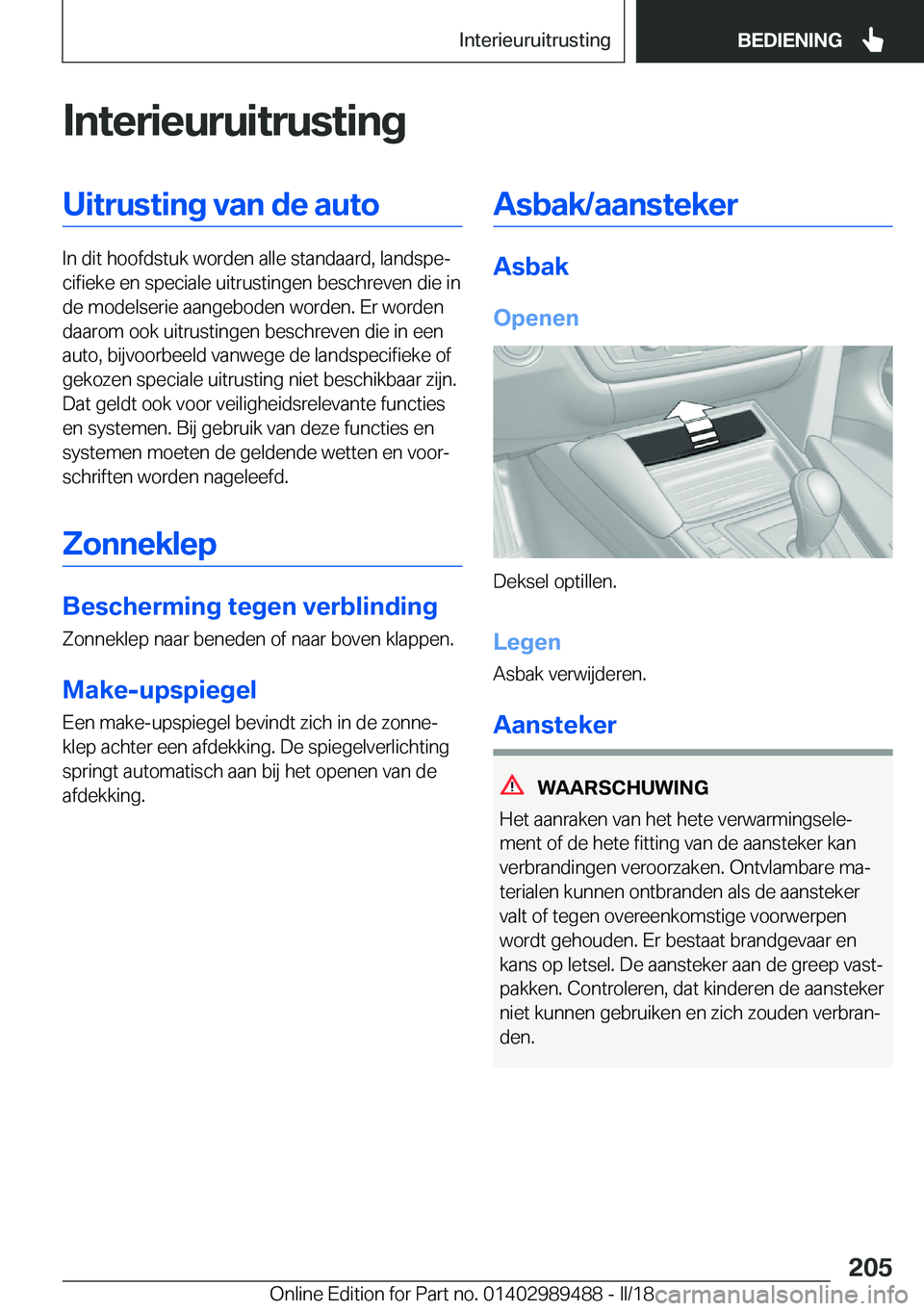 BMW M3 2018  Instructieboekjes (in Dutch) �I�n�t�e�r�i�e�u�r�u�i�t�r�u�s�t�i�n�g�U�i�t�r�u�s�t�i�n�g��v�a�n��d�e��a�u�t�o
�I�n� �d�i�t� �h�o�o�f�d�s�t�u�k� �w�o�r�d�e�n� �a�l�l�e� �s�t�a�n�d�a�a�r�d�,� �l�a�n�d�s�p�ej�c�i�f�i�e�k�e� �e�n�