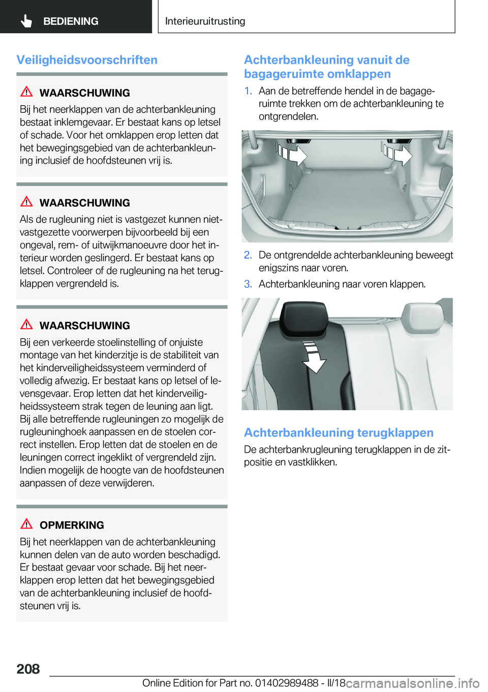 BMW M3 2018  Instructieboekjes (in Dutch) �V�e�i�l�i�g�h�e�i�d�s�v�o�o�r�s�c�h�r�i�f�t�e�n
�W�A�A�R�S�C�H�U�W�I�N�G
�B�i�j� �h�e�t� �n�e�e�r�k�l�a�p�p�e�n� �v�a�n� �d�e� �a�c�h�t�e�r�b�a�n�k�l�e�u�n�i�n�g
�b�e�s�t�a�a�t� �i�n�k�l�e�m�g�e�v�a�