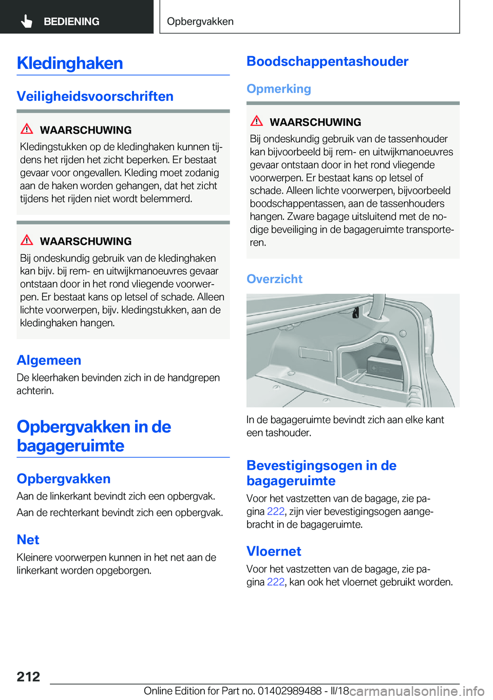 BMW M3 2018  Instructieboekjes (in Dutch) �K�l�e�d�i�n�g�h�a�k�e�n
�V�e�i�l�i�g�h�e�i�d�s�v�o�o�r�s�c�h�r�i�f�t�e�n
�W�A�A�R�S�C�H�U�W�I�N�G
�K�l�e�d�i�n�g�s�t�u�k�k�e�n� �o�p� �d�e� �k�l�e�d�i�n�g�h�a�k�e�n� �k�u�n�n�e�n� �t�i�jj �d�e�n�s� 