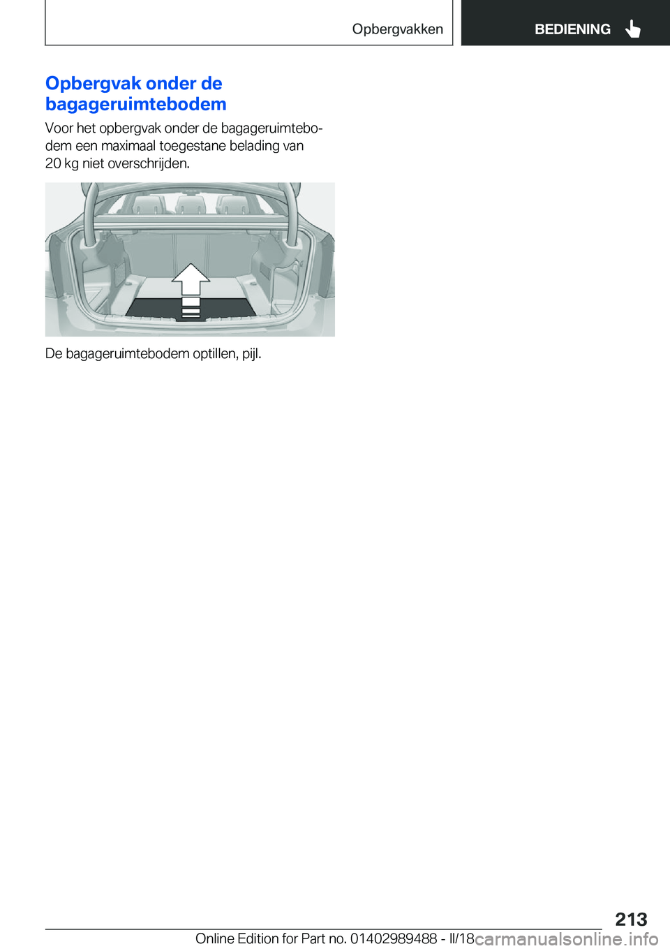 BMW M3 2018  Instructieboekjes (in Dutch) �O�p�b�e�r�g�v�a�k��o�n�d�e�r��d�e
�b�a�g�a�g�e�r�u�i�m�t�e�b�o�d�e�m
�V�o�o�r� �h�e�t� �o�p�b�e�r�g�v�a�k� �o�n�d�e�r� �d�e� �b�a�g�a�g�e�r�u�i�m�t�e�b�oj �d�e�m� �e�e�n� �m�a�x�i�m�a�a�l� �t�o�e�