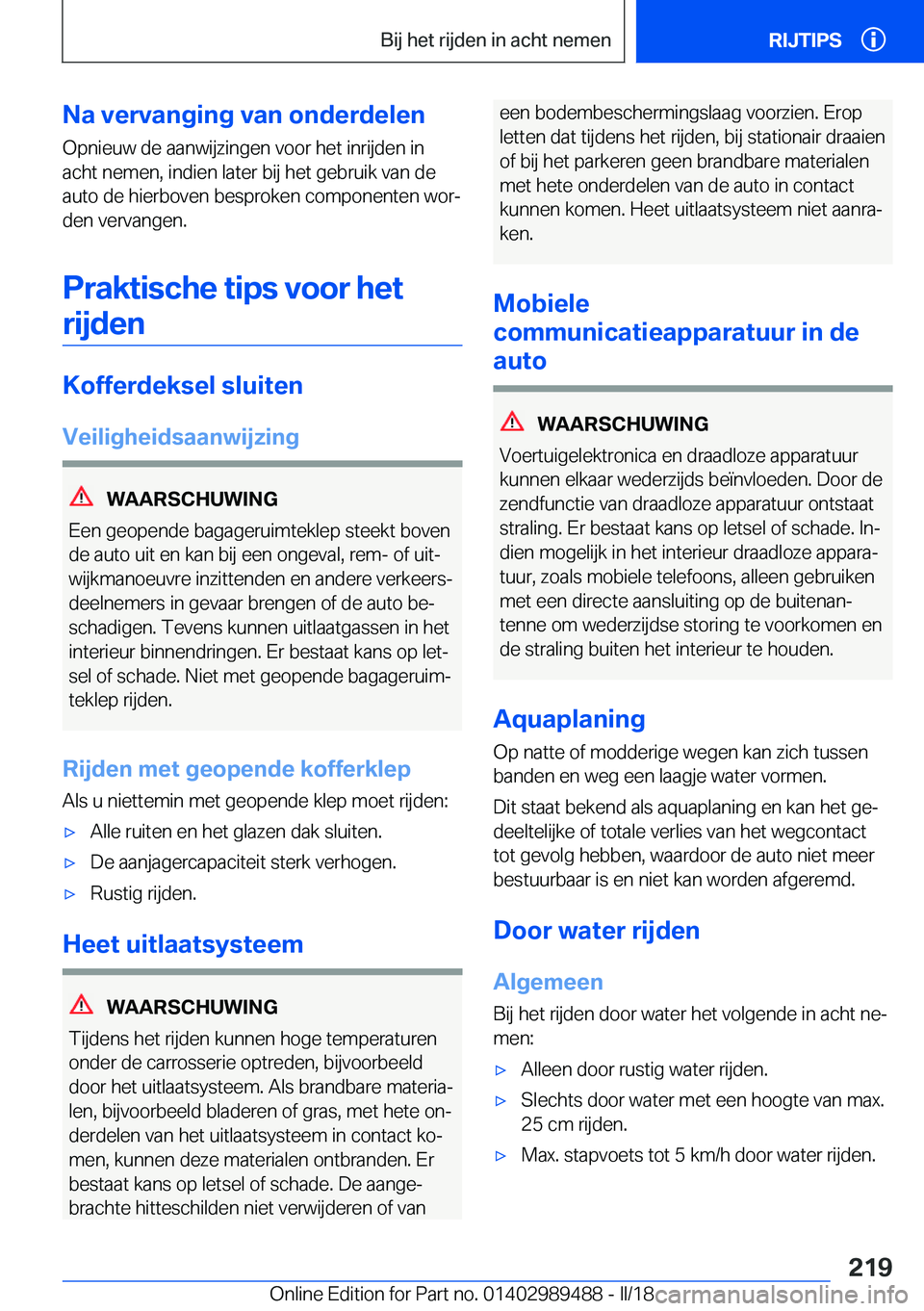 BMW M3 2018  Instructieboekjes (in Dutch) �N�a��v�e�r�v�a�n�g�i�n�g��v�a�n��o�n�d�e�r�d�e�l�e�n
�O�p�n�i�e�u�w� �d�e� �a�a�n�w�i�j�z�i�n�g�e�n� �v�o�o�r� �h�e�t� �i�n�r�i�j�d�e�n� �i�n
�a�c�h�t� �n�e�m�e�n�,� �i�n�d�i�e�n� �l�a�t�e�r� �b�i