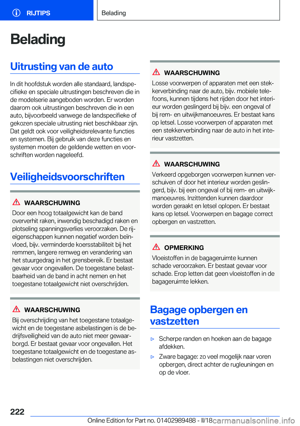 BMW M3 2018  Instructieboekjes (in Dutch) �B�e�l�a�d�i�n�g�U�i�t�r�u�s�t�i�n�g��v�a�n��d�e��a�u�t�o
�I�n� �d�i�t� �h�o�o�f�d�s�t�u�k� �w�o�r�d�e�n� �a�l�l�e� �s�t�a�n�d�a�a�r�d�,� �l�a�n�d�s�p�ej�c�i�f�i�e�k�e� �e�n� �s�p�e�c�i�a�l�e� �u�