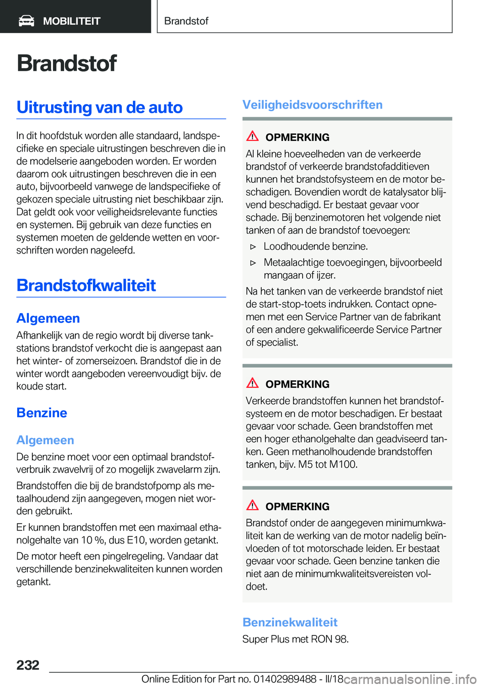 BMW M3 2018  Instructieboekjes (in Dutch) �B�r�a�n�d�s�t�o�f�U�i�t�r�u�s�t�i�n�g��v�a�n��d�e��a�u�t�o
�I�n� �d�i�t� �h�o�o�f�d�s�t�u�k� �w�o�r�d�e�n� �a�l�l�e� �s�t�a�n�d�a�a�r�d�,� �l�a�n�d�s�p�ej�c�i�f�i�e�k�e� �e�n� �s�p�e�c�i�a�l�e� �