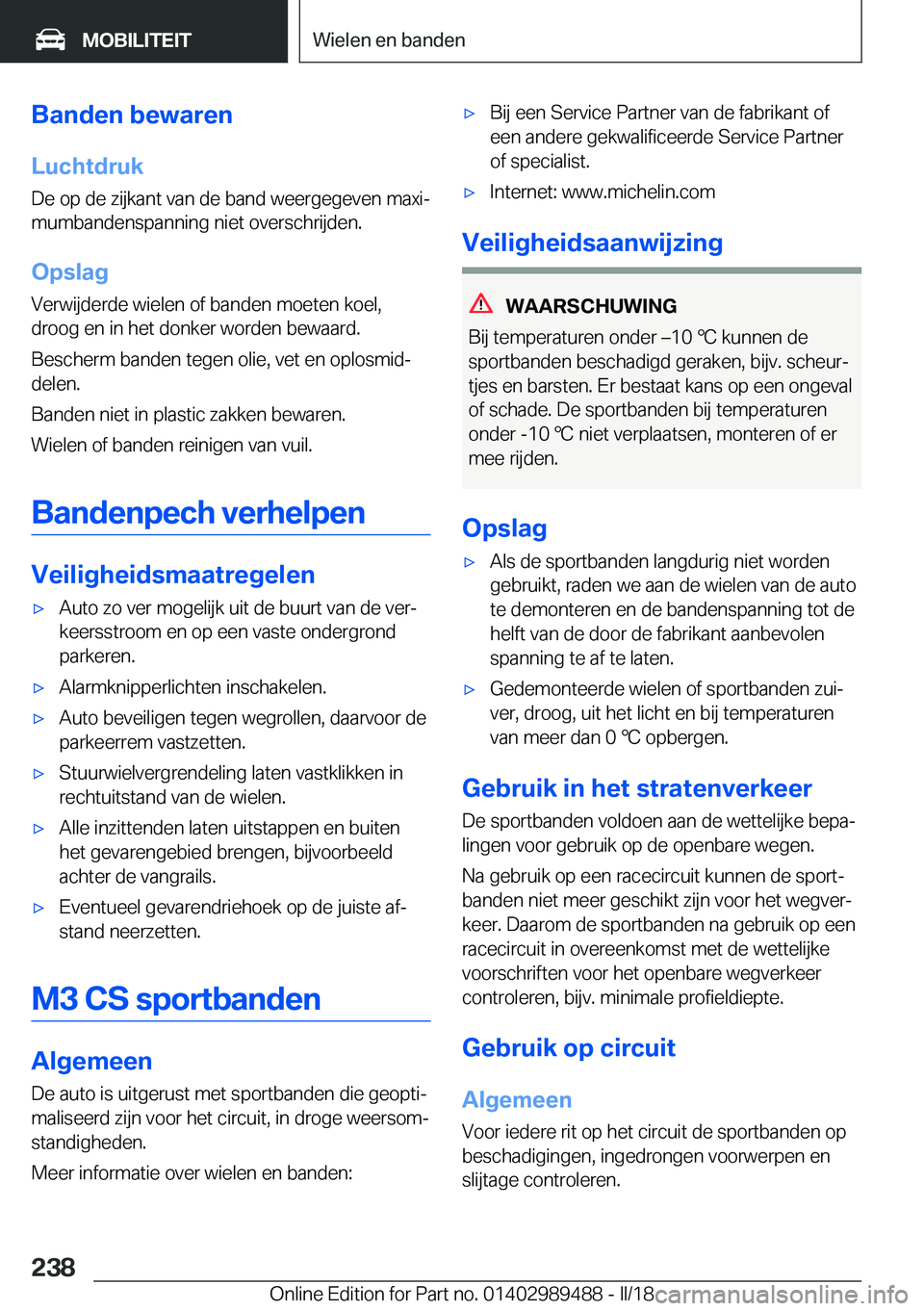 BMW M3 2018  Instructieboekjes (in Dutch) �B�a�n�d�e�n��b�e�w�a�r�e�n�L�u�c�h�t�d�r�u�k
�D�e� �o�p� �d�e� �z�i�j�k�a�n�t� �v�a�n� �d�e� �b�a�n�d� �w�e�e�r�g�e�g�e�v�e�n� �m�a�x�ij
�m�u�m�b�a�n�d�e�n�s�p�a�n�n�i�n�g� �n�i�e�t� �o�v�e�r�s�c�h