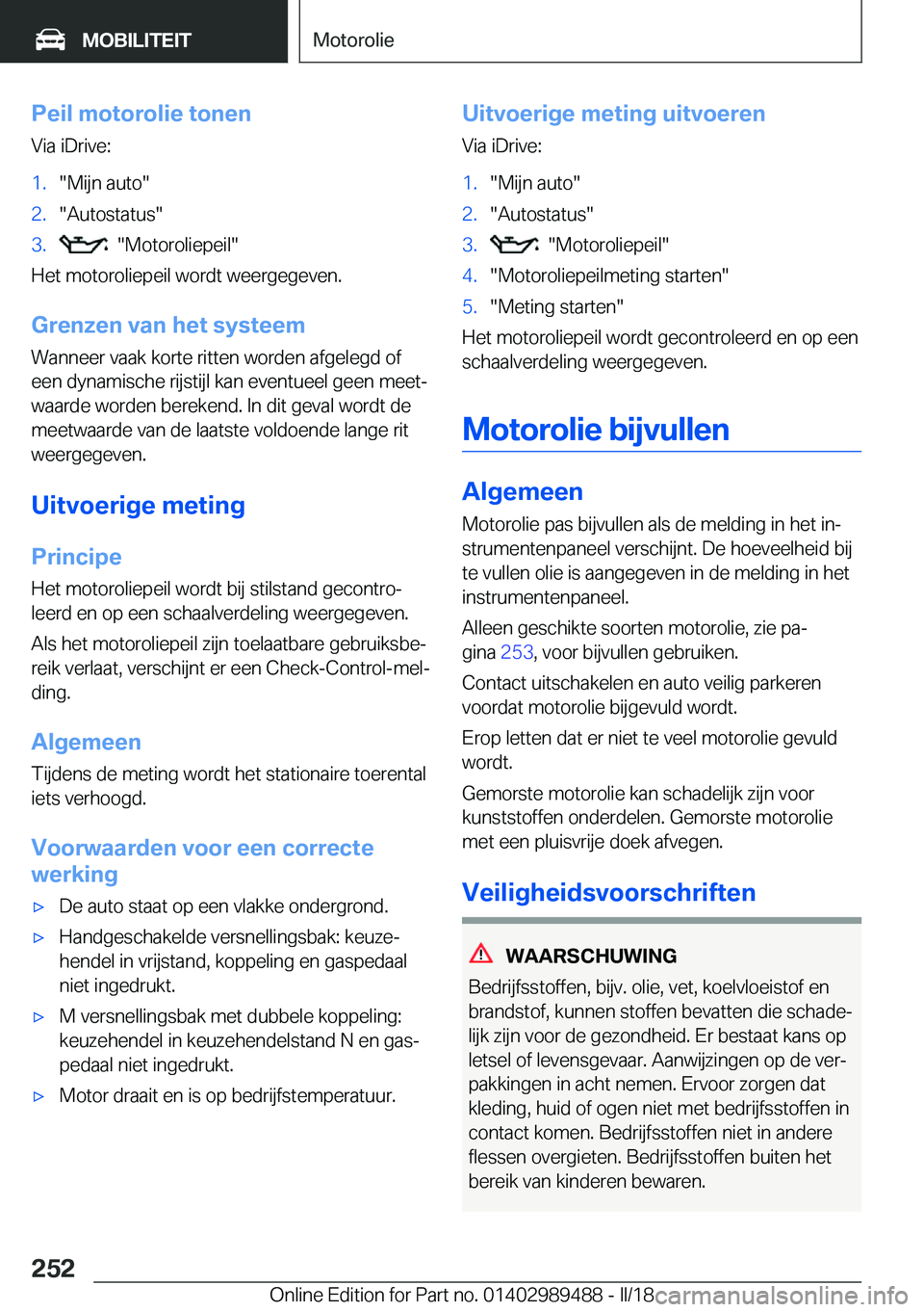 BMW M3 2018  Instructieboekjes (in Dutch) �P�e�i�l��m�o�t�o�r�o�l�i�e��t�o�n�e�n�V�i�a� �i�D�r�i�v�e�:�1�.�"�M�i�j�n� �a�u�t�o�"�2�.�"�A�u�t�o�s�t�a�t�u�s�"�3�.� � �"�M�o�t�o�r�o�l�i�e�p�e�i�l�"
�H�e�t� �m�o�t�o�r�o�