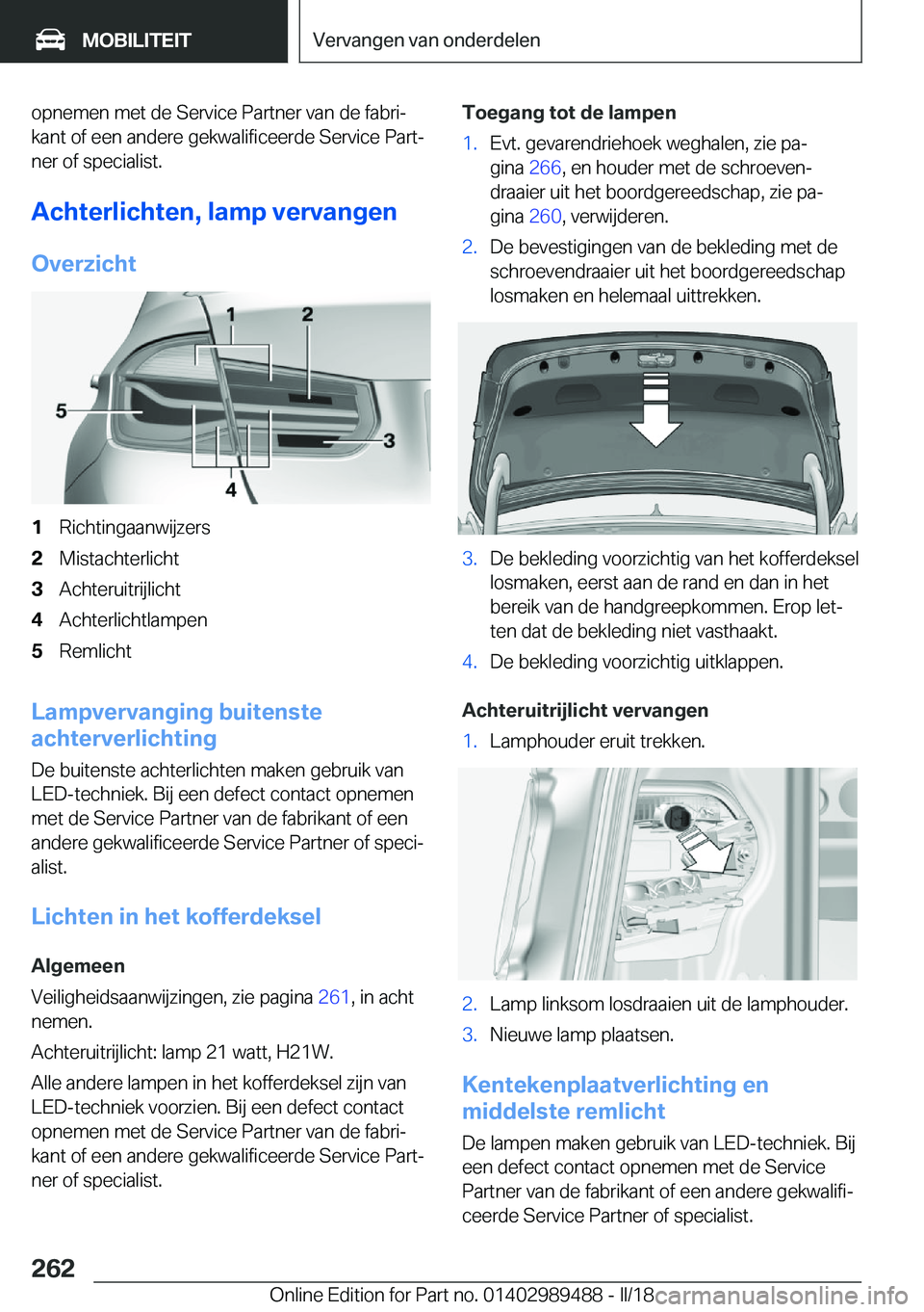 BMW M3 2018  Instructieboekjes (in Dutch) �o�p�n�e�m�e�n� �m�e�t� �d�e� �S�e�r�v�i�c�e� �P�a�r�t�n�e�r� �v�a�n� �d�e� �f�a�b�r�ij
�k�a�n�t� �o�f� �e�e�n� �a�n�d�e�r�e� �g�e�k�w�a�l�i�f�i�c�e�e�r�d�e� �S�e�r�v�i�c�e� �P�a�r�tj �n�e�r� �o�f� 