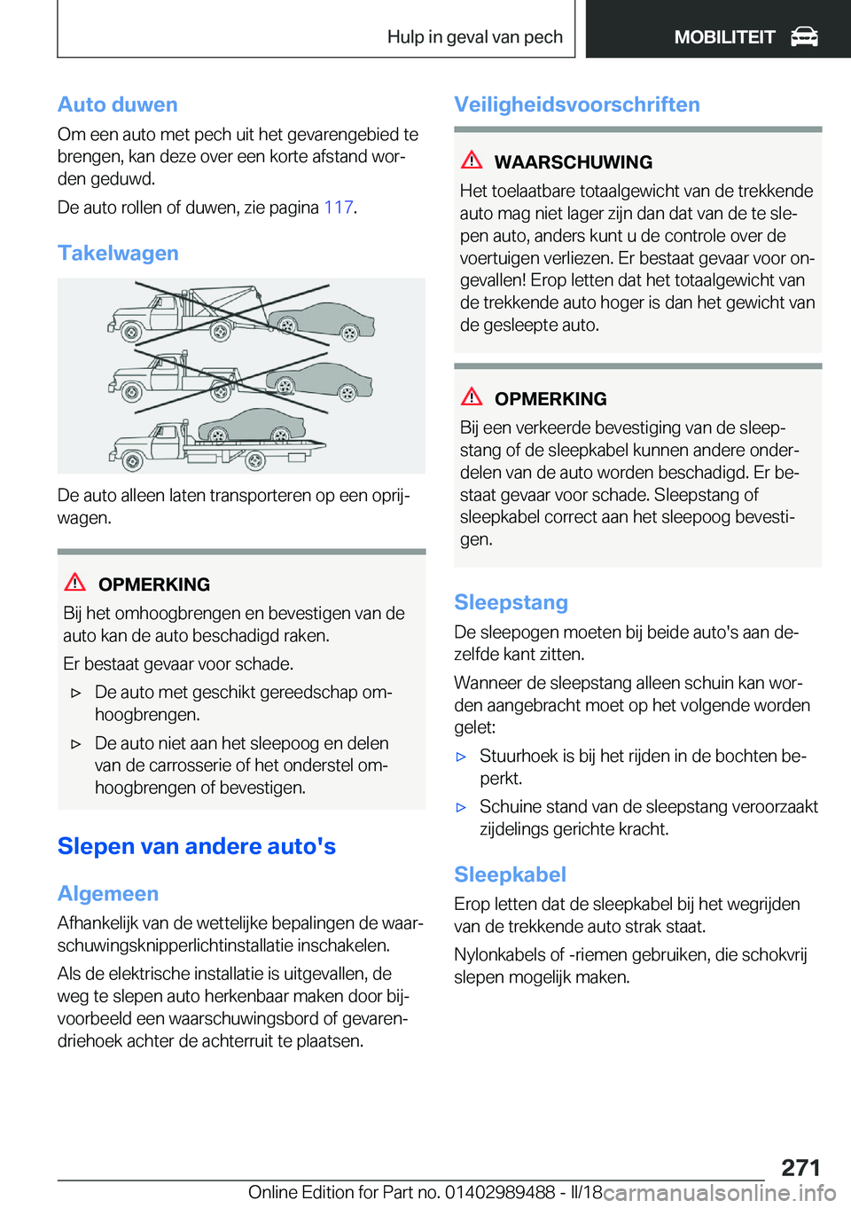 BMW M3 2018  Instructieboekjes (in Dutch) �A�u�t�o��d�u�w�e�n�O�m� �e�e�n� �a�u�t�o� �m�e�t� �p�e�c�h� �u�i�t� �h�e�t� �g�e�v�a�r�e�n�g�e�b�i�e�d� �t�e
�b�r�e�n�g�e�n�,� �k�a�n� �d�e�z�e� �o�v�e�r� �e�e�n� �k�o�r�t�e� �a�f�s�t�a�n�d� �w�o�r