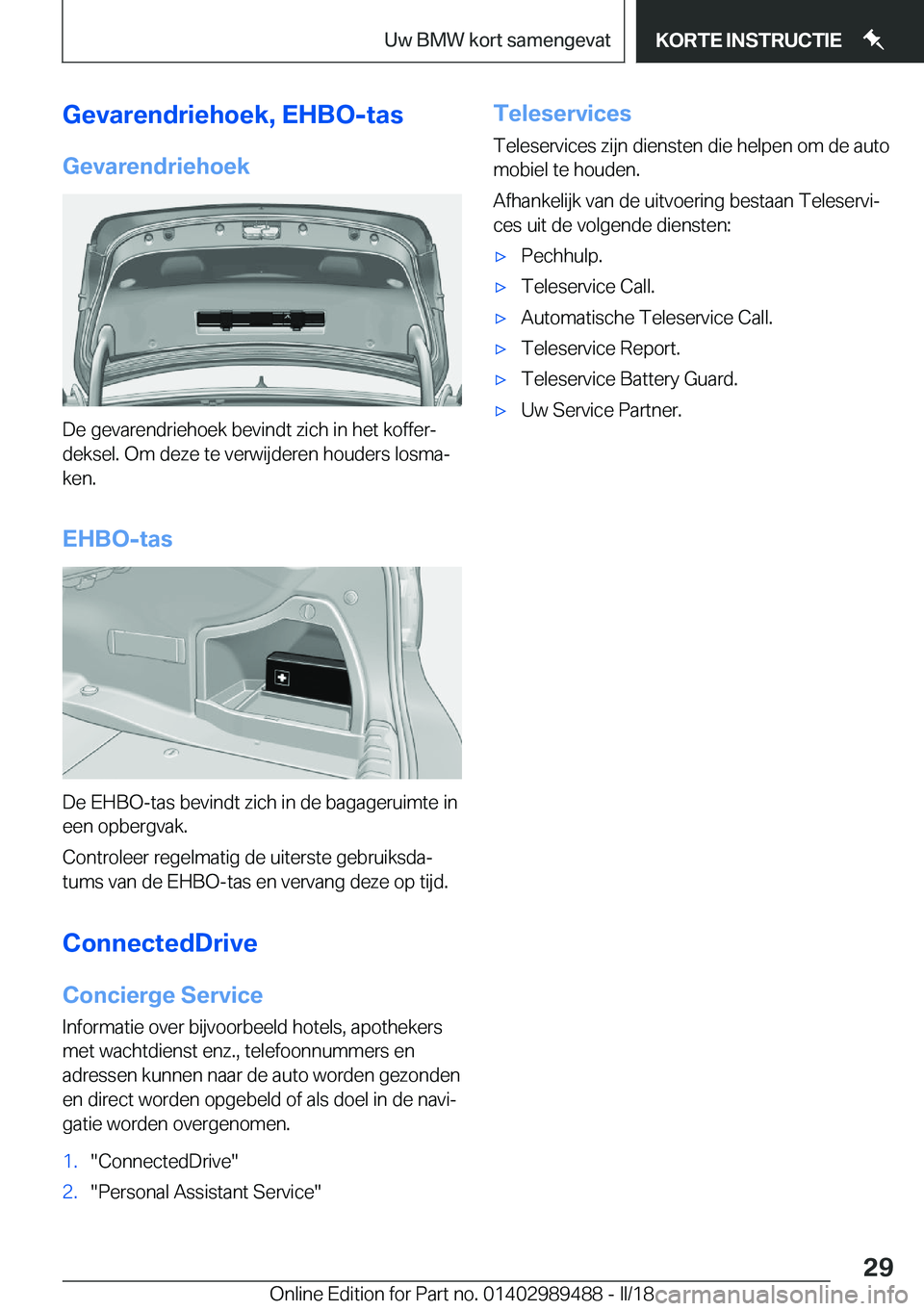 BMW M3 2018  Instructieboekjes (in Dutch) �G�e�v�a�r�e�n�d�r�i�e�h�o�e�k�,��E�H�B�O�-�t�a�s
�G�e�v�a�r�e�n�d�r�i�e�h�o�e�k
�D�e� �g�e�v�a�r�e�n�d�r�i�e�h�o�e�k� �b�e�v�i�n�d�t� �z�i�c�h� �i�n� �h�e�t� �k�o�f�f�e�rj
�d�e�k�s�e�l�.� �O�m� �d�