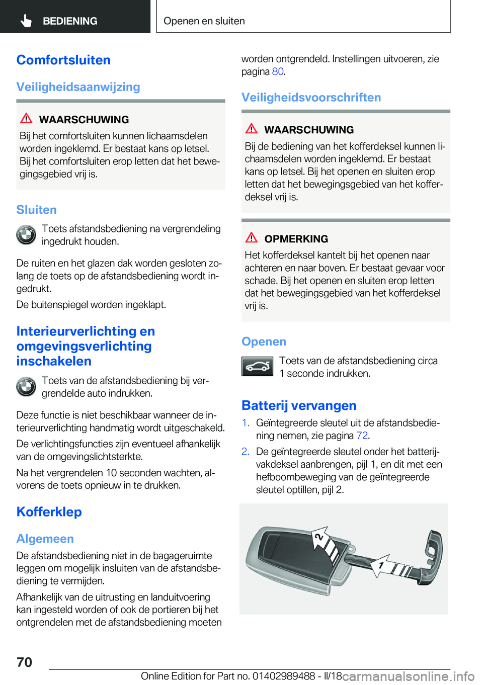 BMW M3 2018  Instructieboekjes (in Dutch) �C�o�m�f�o�r�t�s�l�u�i�t�e�n
�V�e�i�l�i�g�h�e�i�d�s�a�a�n�w�i�j�z�i�n�g
�W�A�A�R�S�C�H�U�W�I�N�G
�B�i�j� �h�e�t� �c�o�m�f�o�r�t�s�l�u�i�t�e�n� �k�u�n�n�e�n� �l�i�c�h�a�a�m�s�d�e�l�e�n
�w�o�r�d�e�n� �i