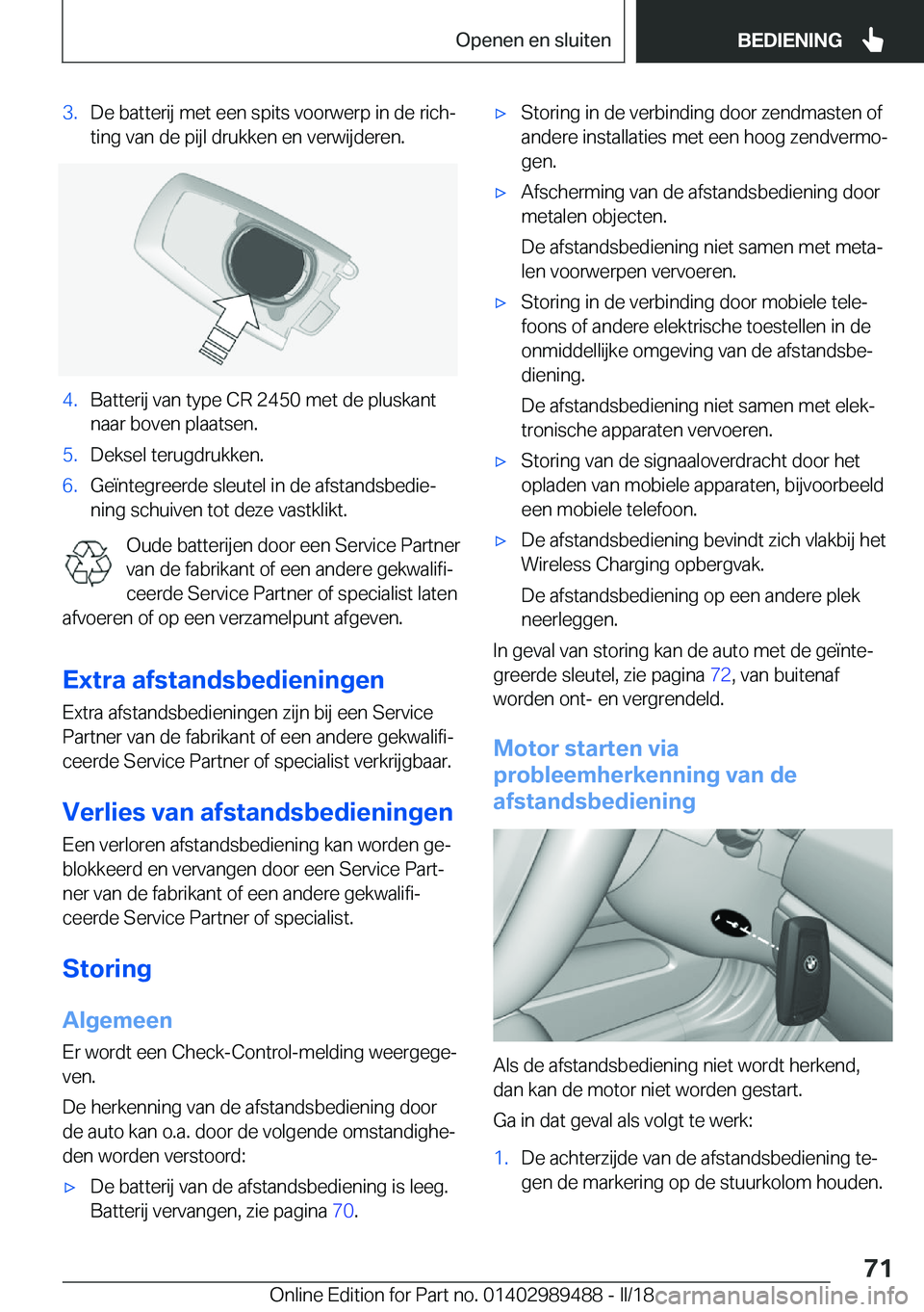 BMW M3 2018  Instructieboekjes (in Dutch) �3�.�D�e� �b�a�t�t�e�r�i�j� �m�e�t� �e�e�n� �s�p�i�t�s� �v�o�o�r�w�e�r�p� �i�n� �d�e� �r�i�c�hj
�t�i�n�g� �v�a�n� �d�e� �p�i�j�l� �d�r�u�k�k�e�n� �e�n� �v�e�r�w�i�j�d�e�r�e�n�.�4�.�B�a�t�t�e�r�i�j� �