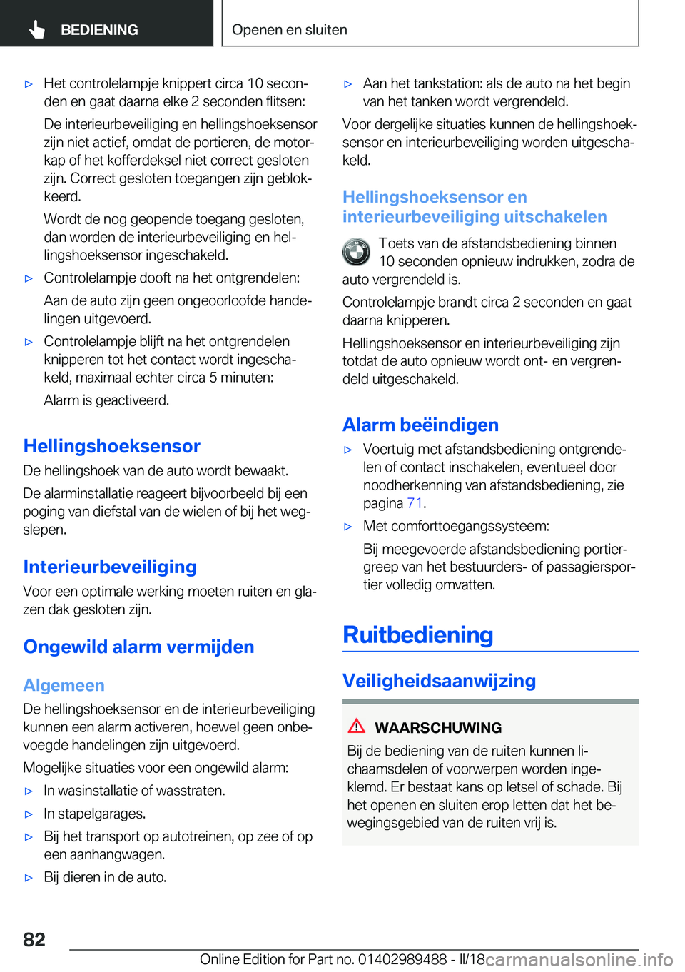 BMW M3 2018  Instructieboekjes (in Dutch) 'x�H�e�t� �c�o�n�t�r�o�l�e�l�a�m�p�j�e� �k�n�i�p�p�e�r�t� �c�i�r�c�a� �1�0� �s�e�c�o�nj�d�e�n� �e�n� �g�a�a�t� �d�a�a�r�n�a� �e�l�k�e� �2� �s�e�c�o�n�d�e�n� �f�l�i�t�s�e�n�:
�D�e� �i�n�t�e�r�i�e�
